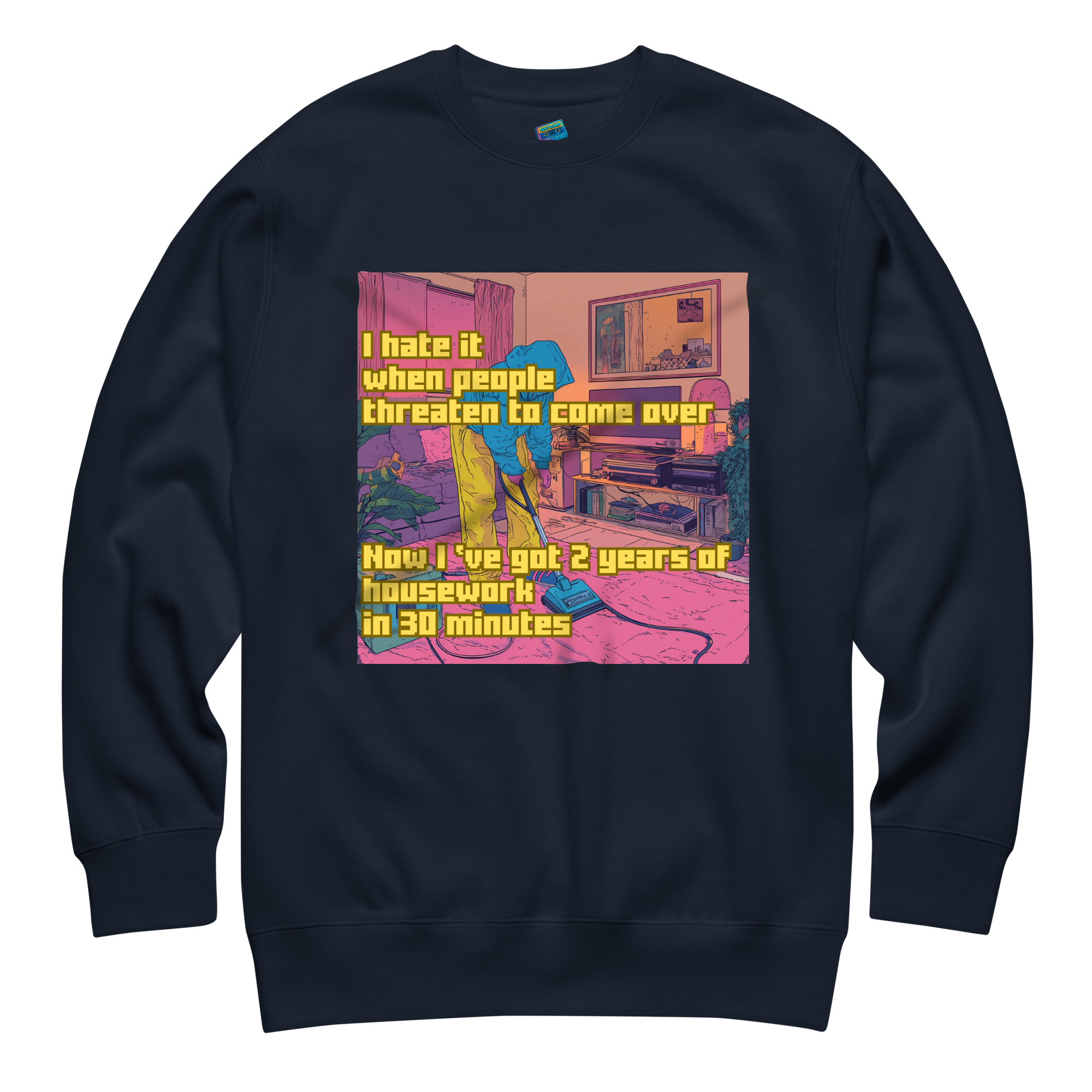 "I HATE IT WHEN PEOPLE THREATEN TO COME OVER..." • Premium Sweater