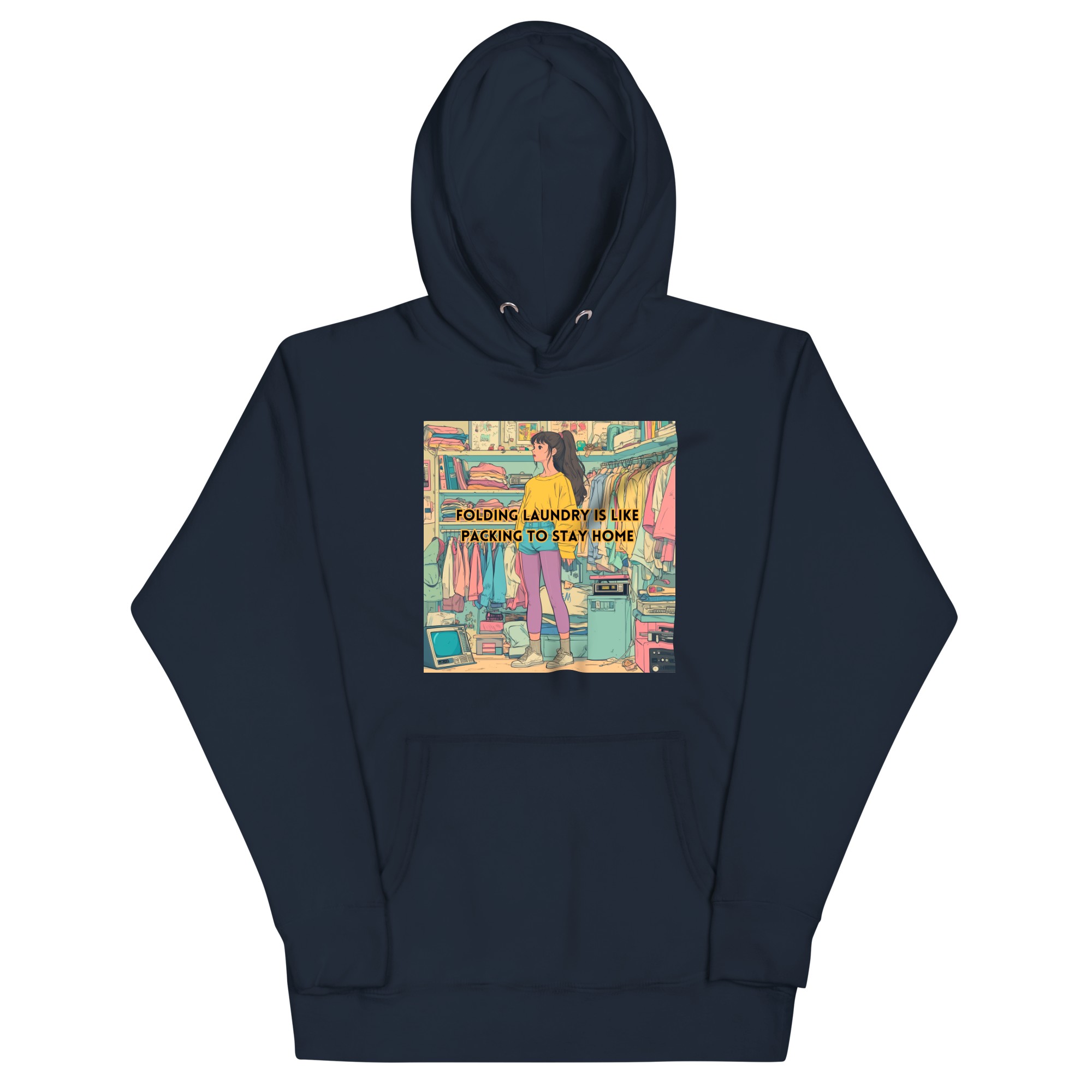 "FOLDING LAUNDRY IS LIKE PACKING TO STAY HOME" • Premium Hoodie