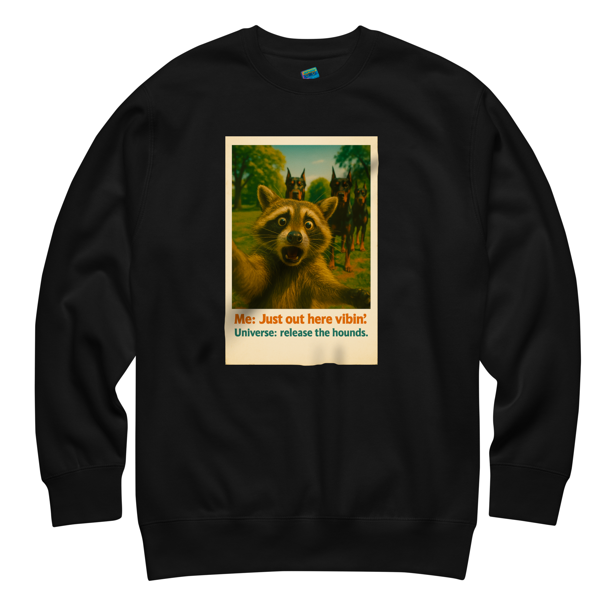 "JUST OUT HERE VIBIN" • Premium Sweatshirt