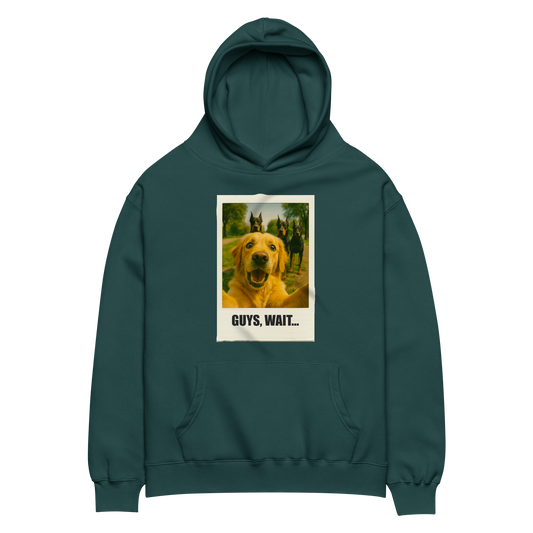 "GUYS, WAIT.." • Oversized Hoodie