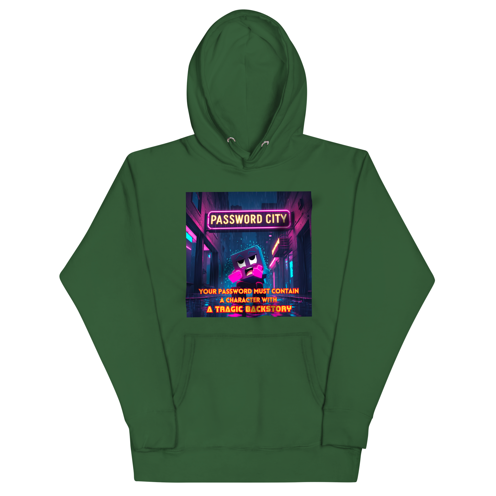 "YOUR PASSWORD MUST CONTAIN..." • Premium Hoodie
