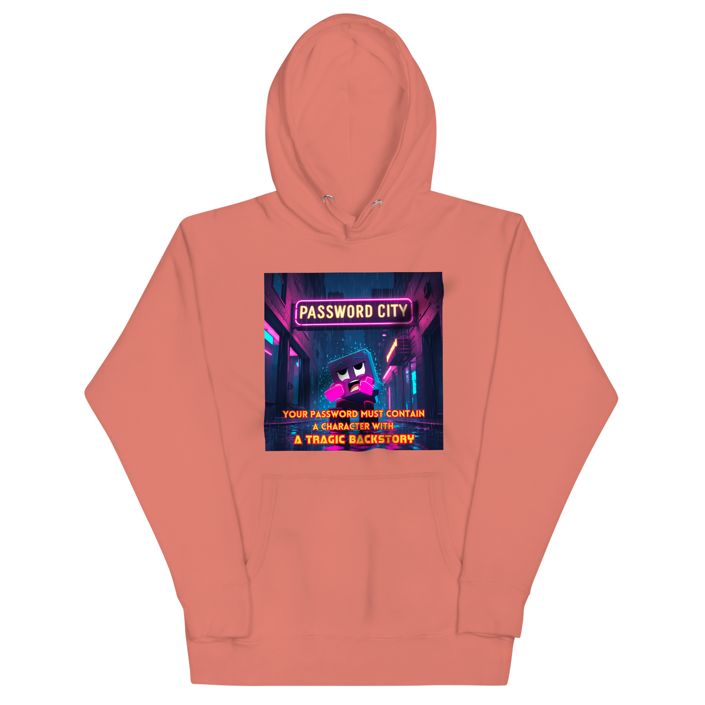 "YOUR PASSWORD MUST CONTAIN..." • Premium Hoodie