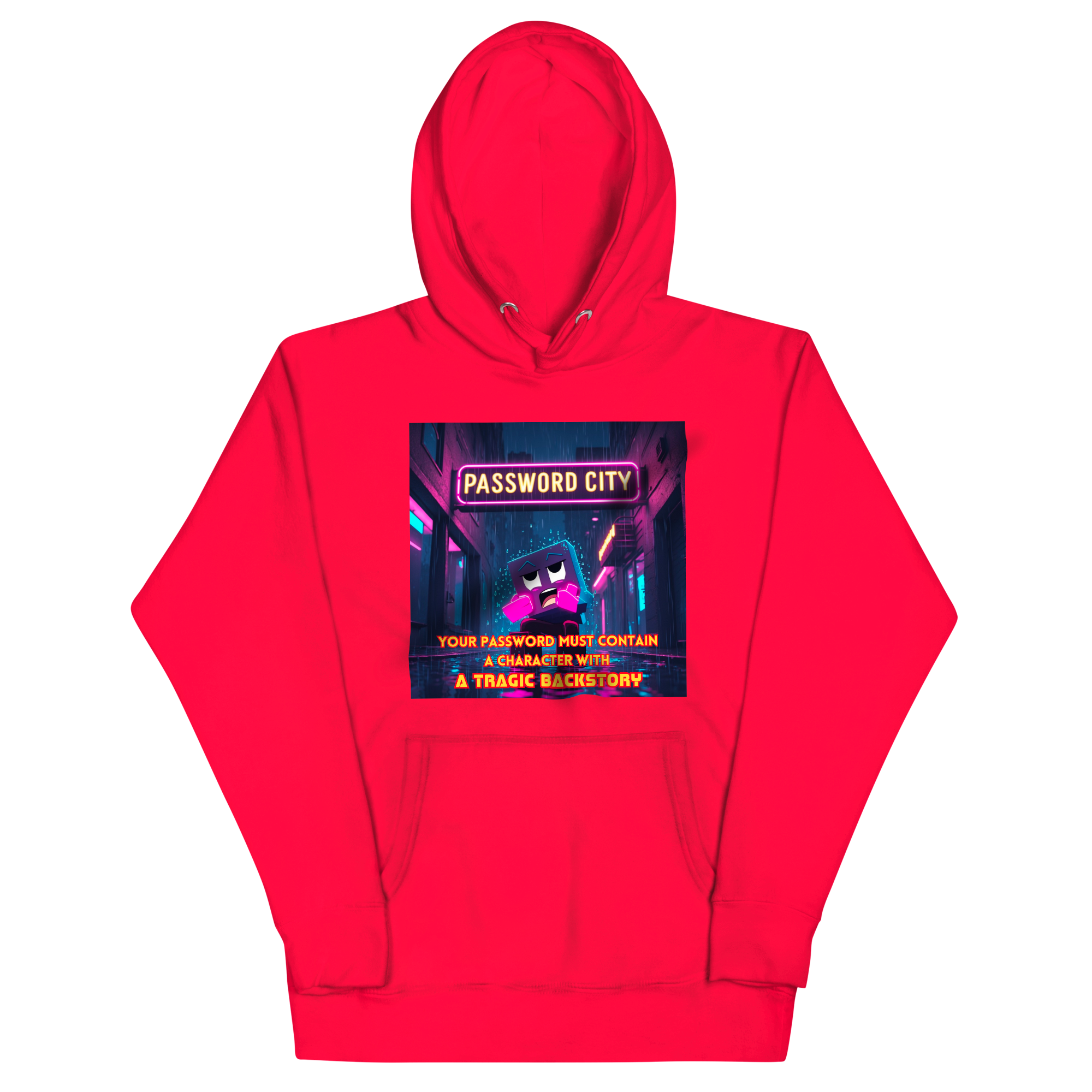 "YOUR PASSWORD MUST CONTAIN..." • Premium Hoodie