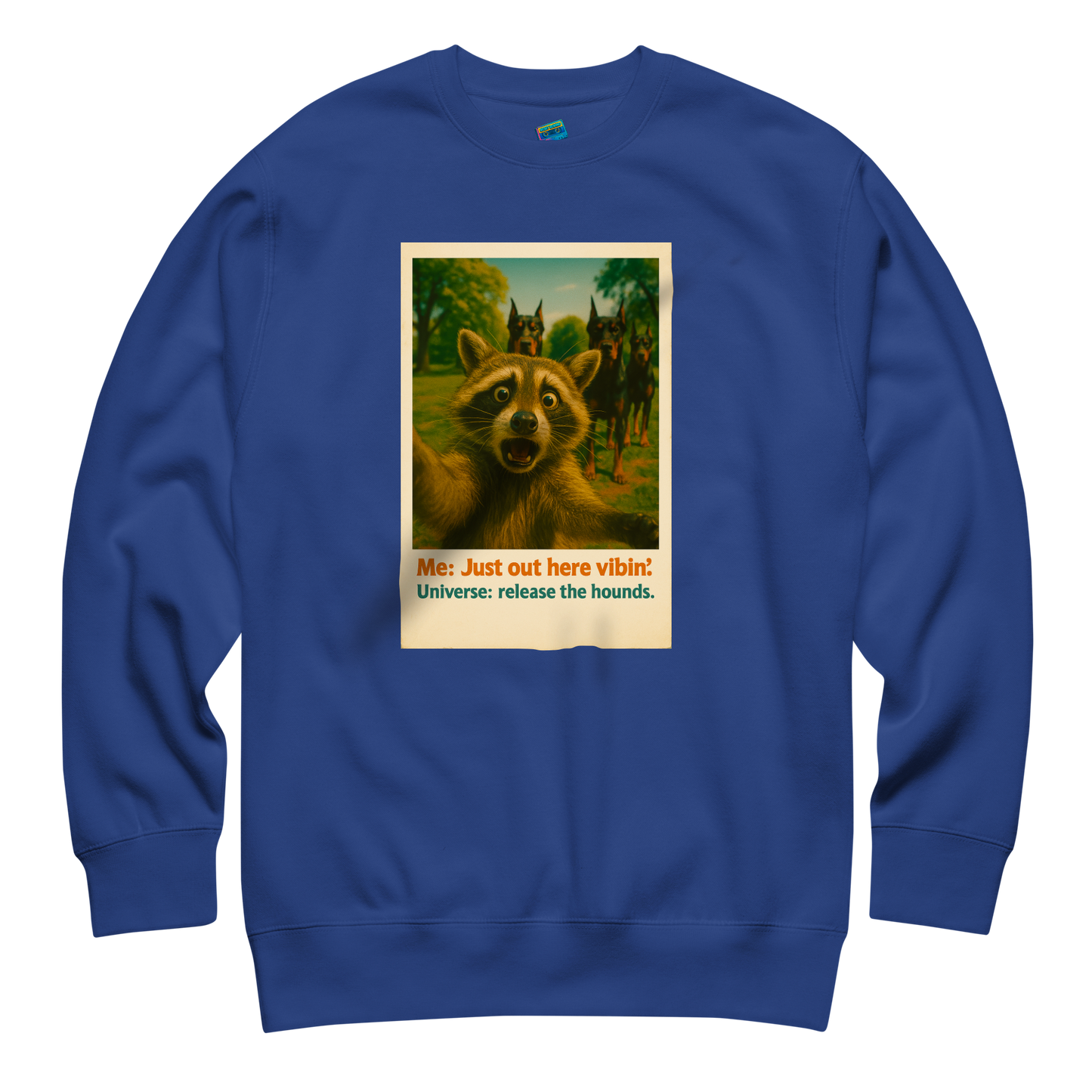 "JUST OUT HERE VIBIN" • Premium Sweatshirt