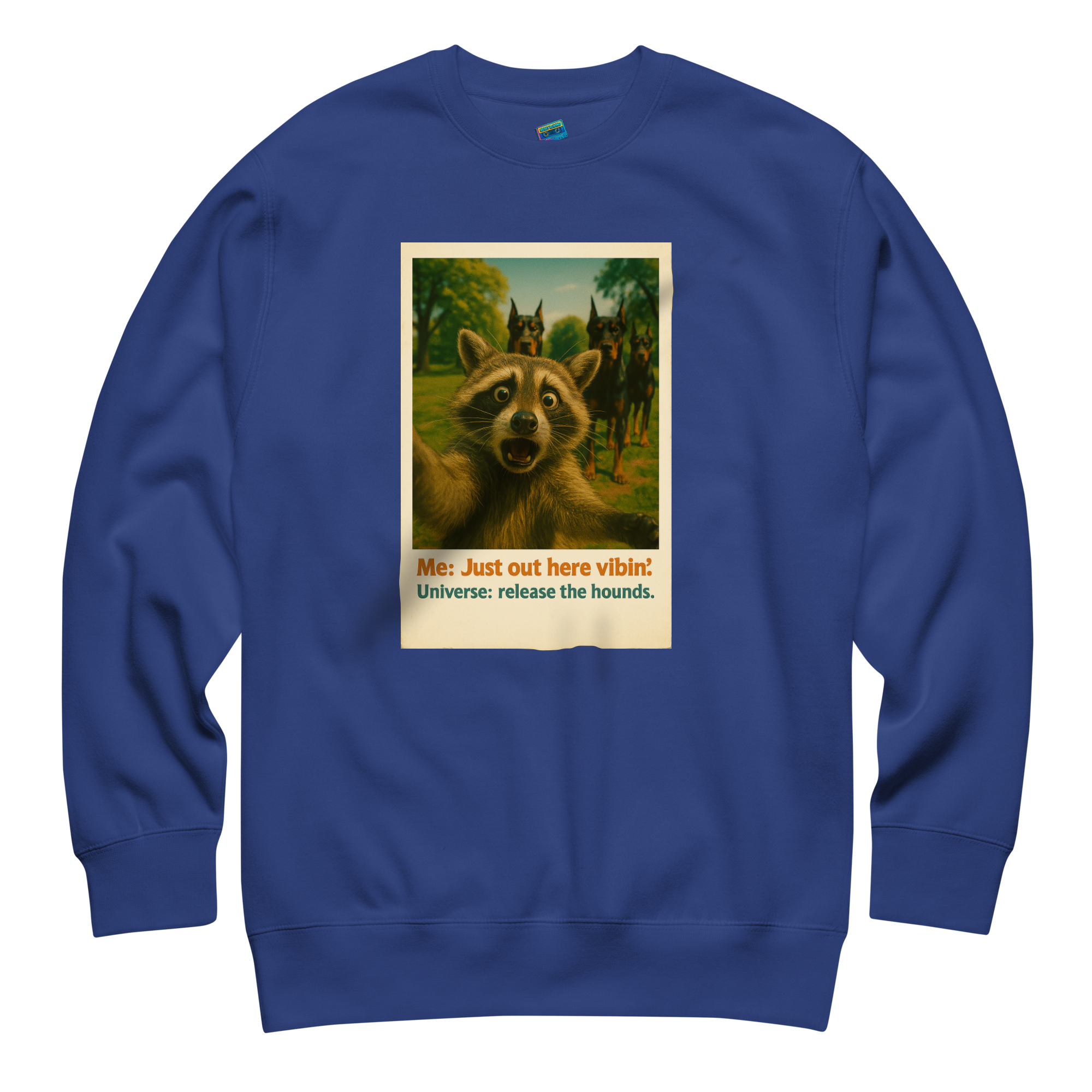 "JUST OUT HERE VIBIN" • Premium Sweatshirt
