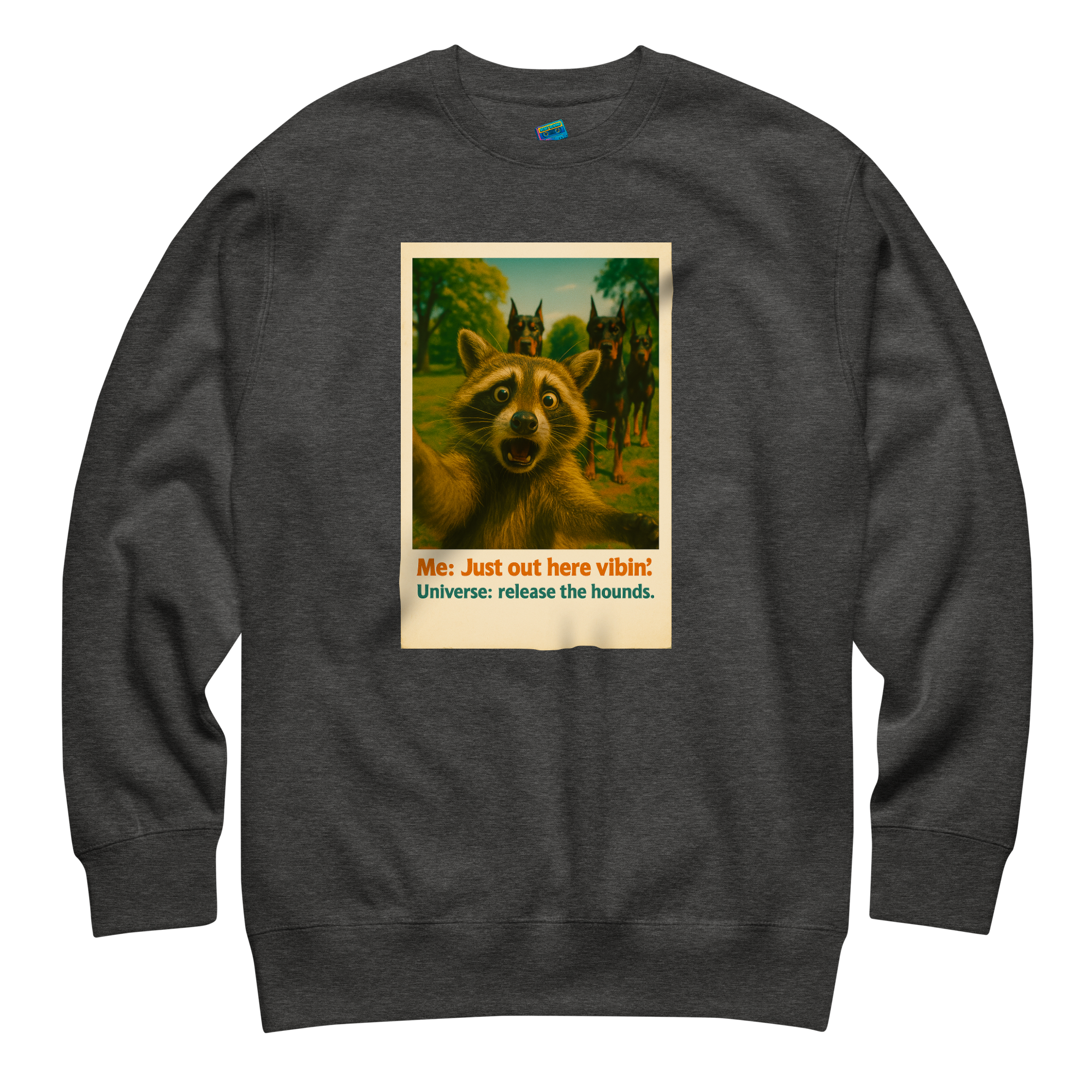 "JUST OUT HERE VIBIN" • Premium Sweatshirt