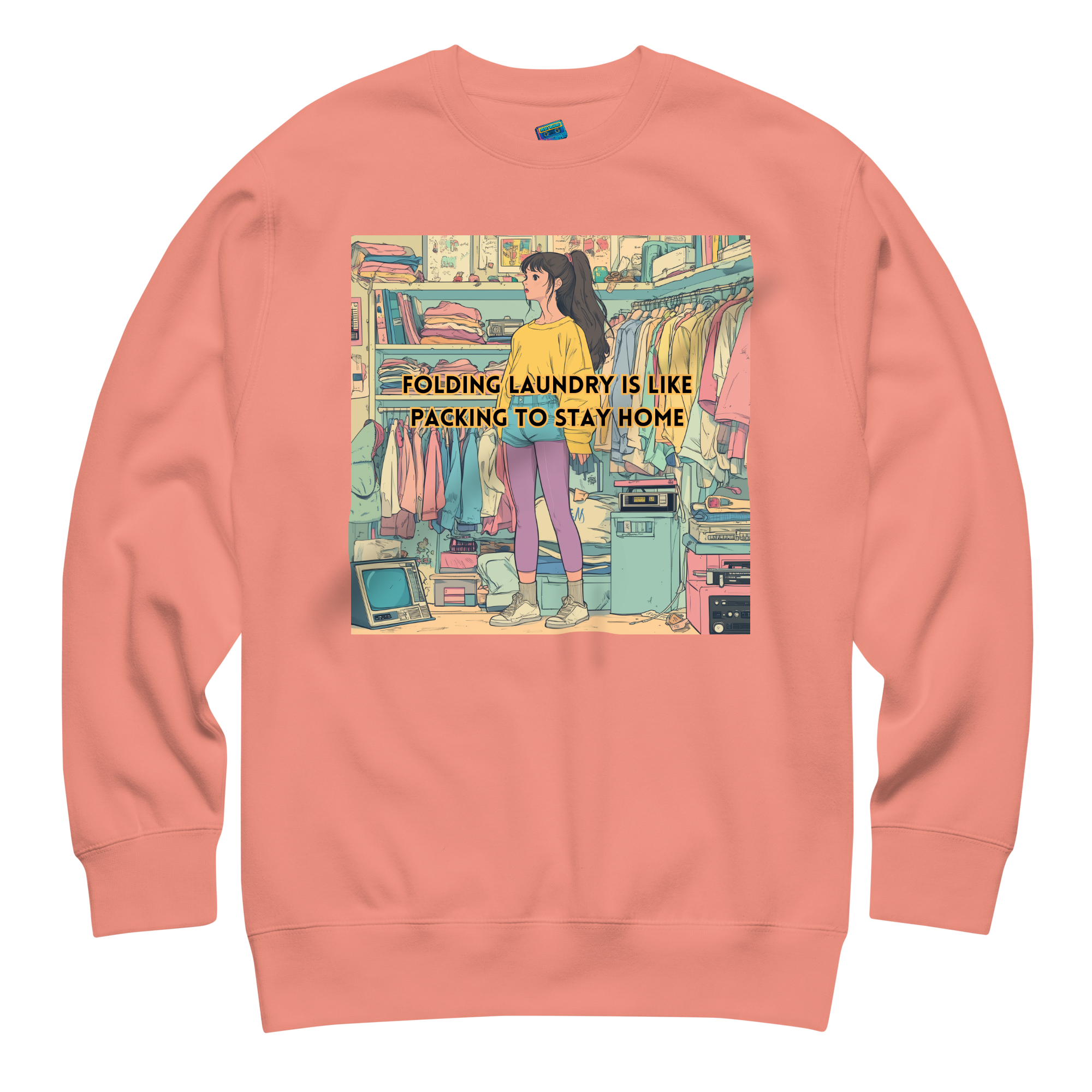 "FOLDING LAUNDRY IS LIKE PACKING TO STAY HOME" • Premium Sweater