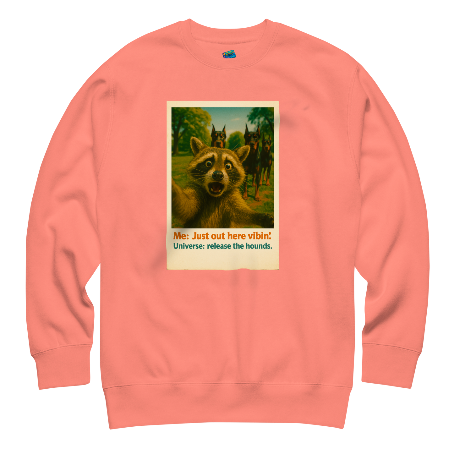 "JUST OUT HERE VIBIN" • Premium Sweatshirt