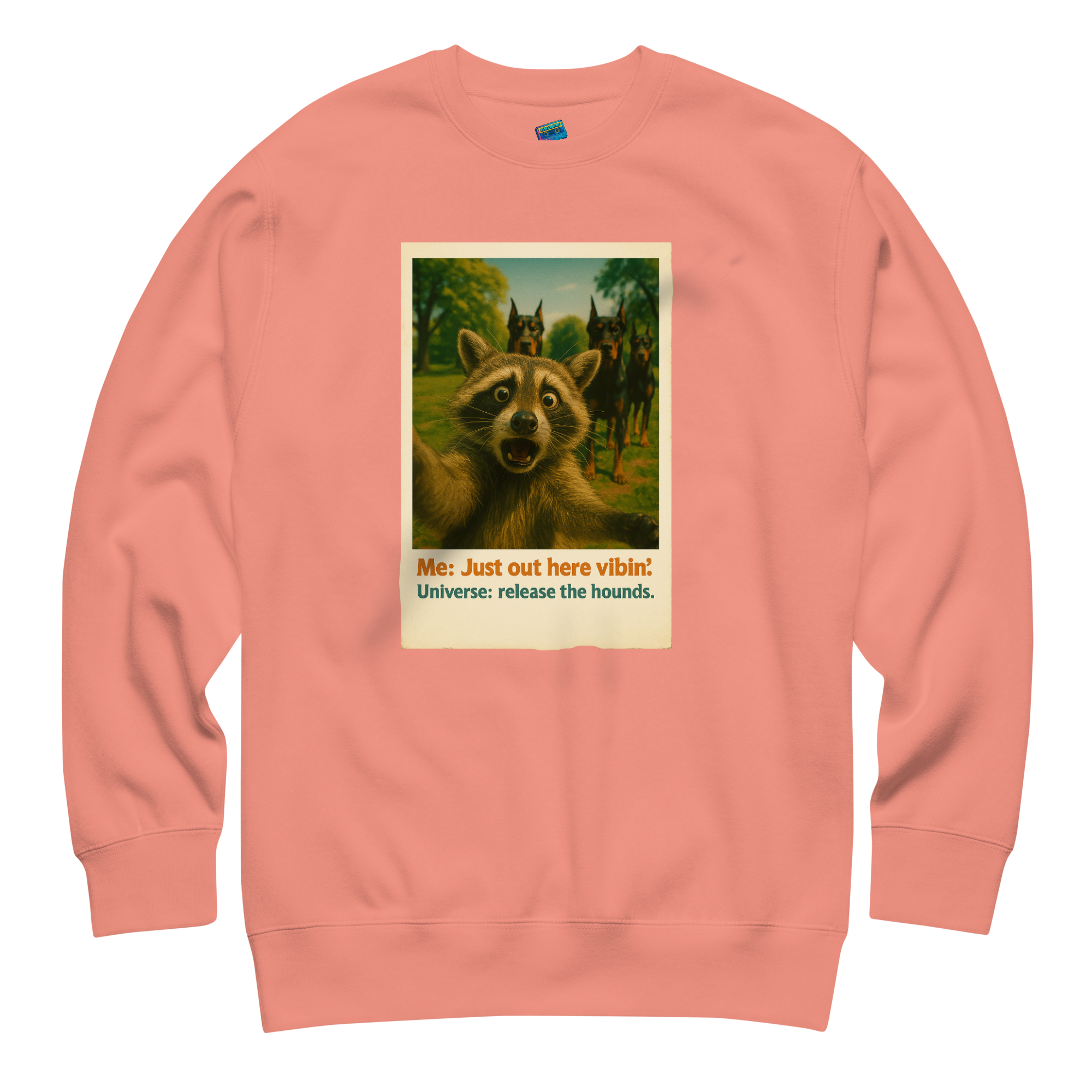 "JUST OUT HERE VIBIN" • Premium Sweatshirt