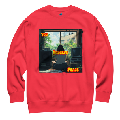 "YOU DESERVE PEACE" • Premium Sweater