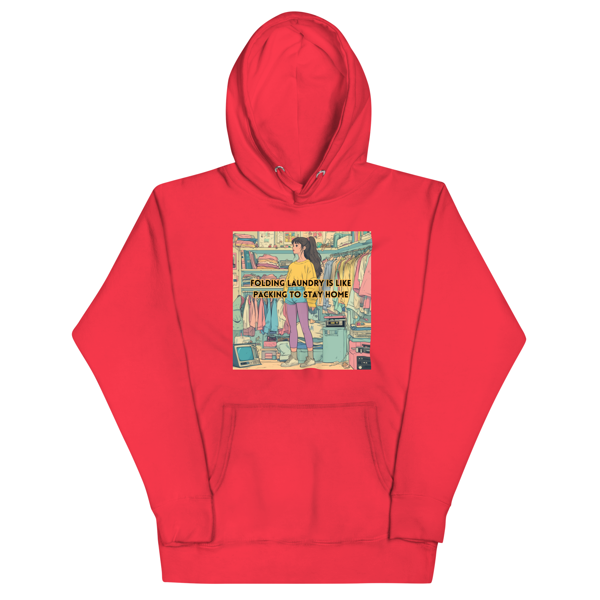 "FOLDING LAUNDRY IS LIKE PACKING TO STAY HOME" • Premium Hoodie