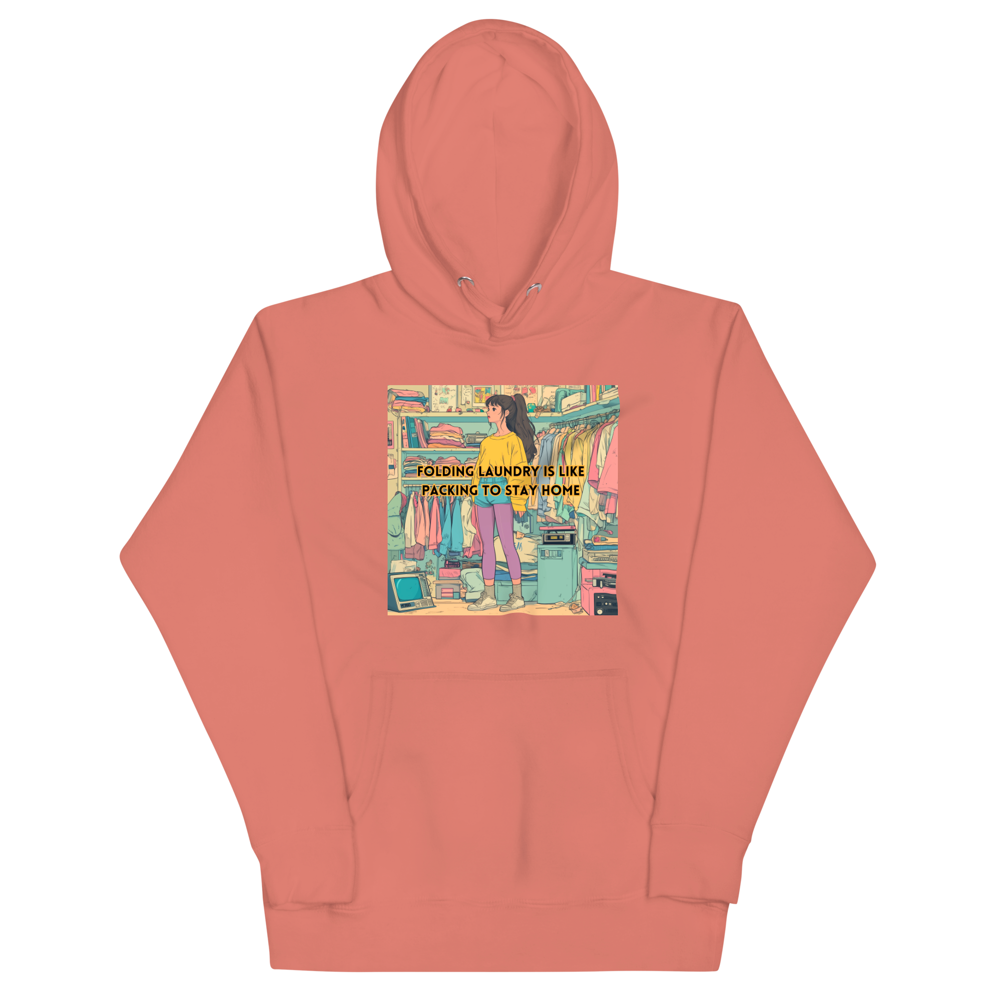 "FOLDING LAUNDRY IS LIKE PACKING TO STAY HOME" • Premium Hoodie