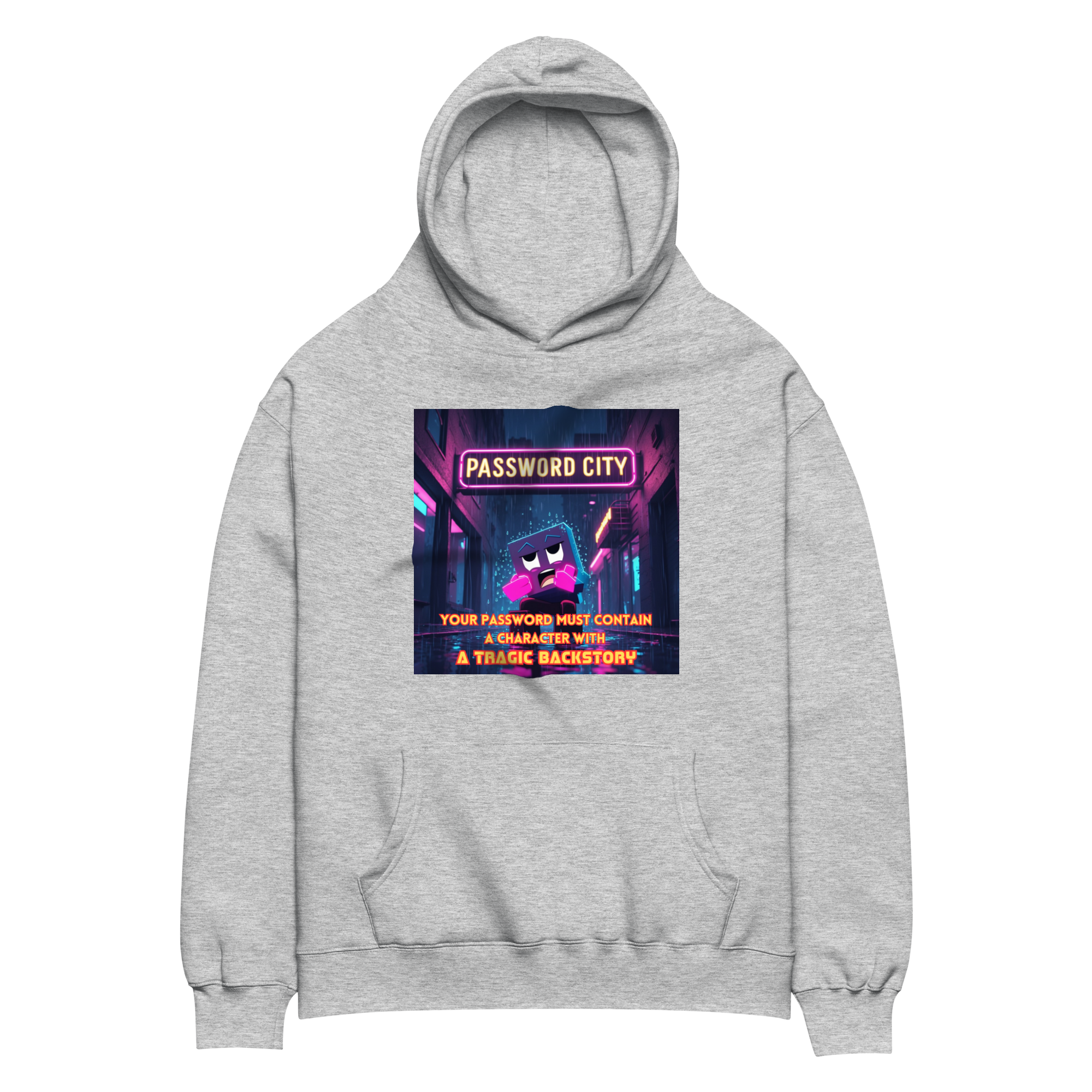 "YOUR PASSWORD MUST CONTAIN..." • Oversized Hoodie