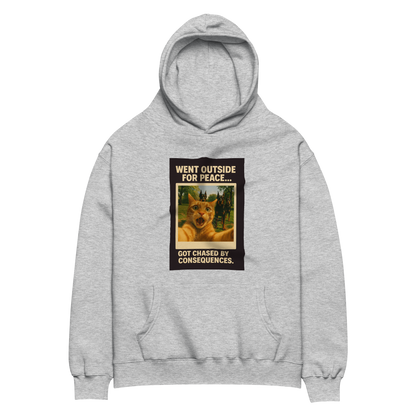 "WENT OUTSIDE FOR PEACE..."  • Oversized Hoodie
