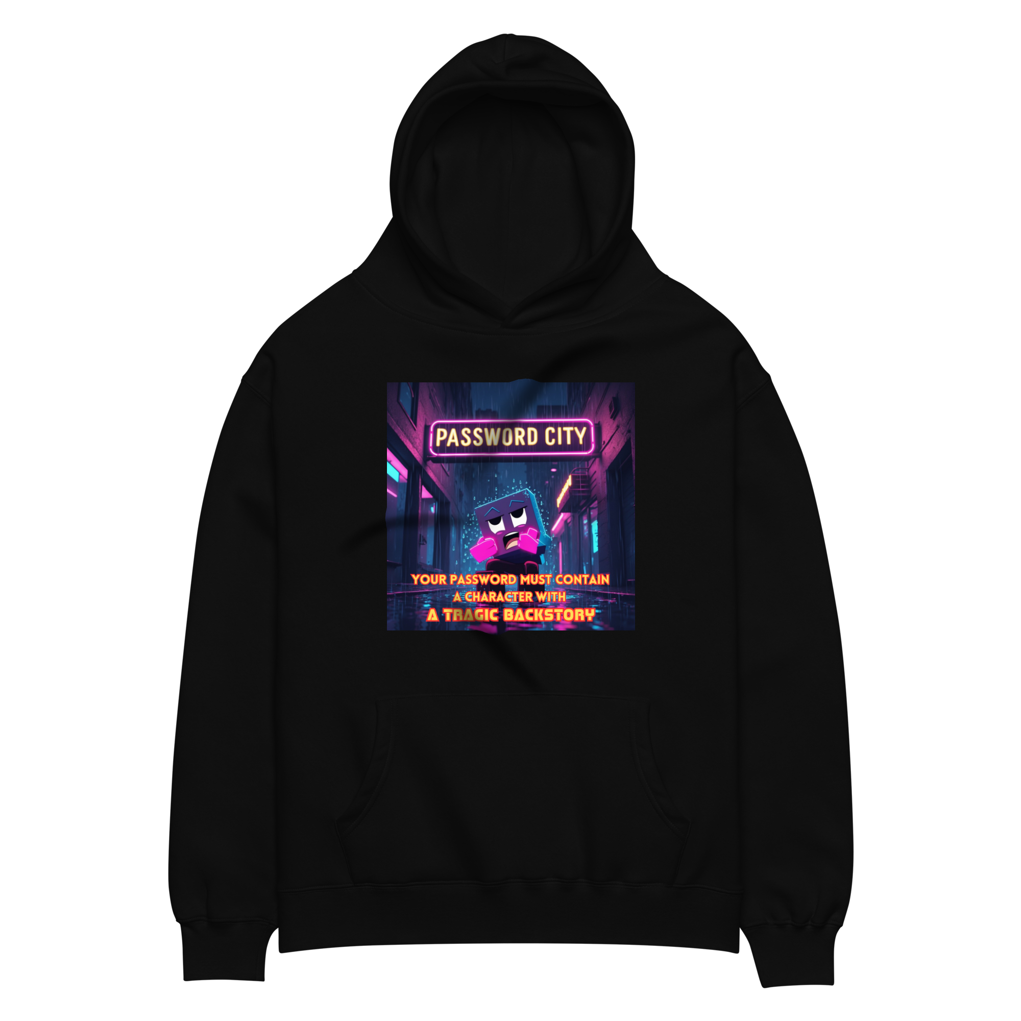 "YOUR PASSWORD MUST CONTAIN..." • Oversized Hoodie