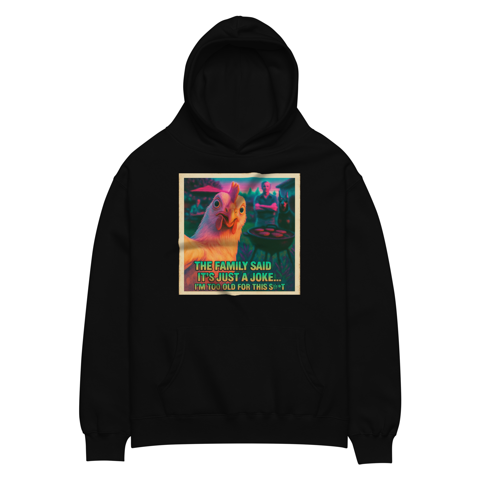 ...I'M TOO OLD FOR THIS SHIT" • Oversized Hoodie