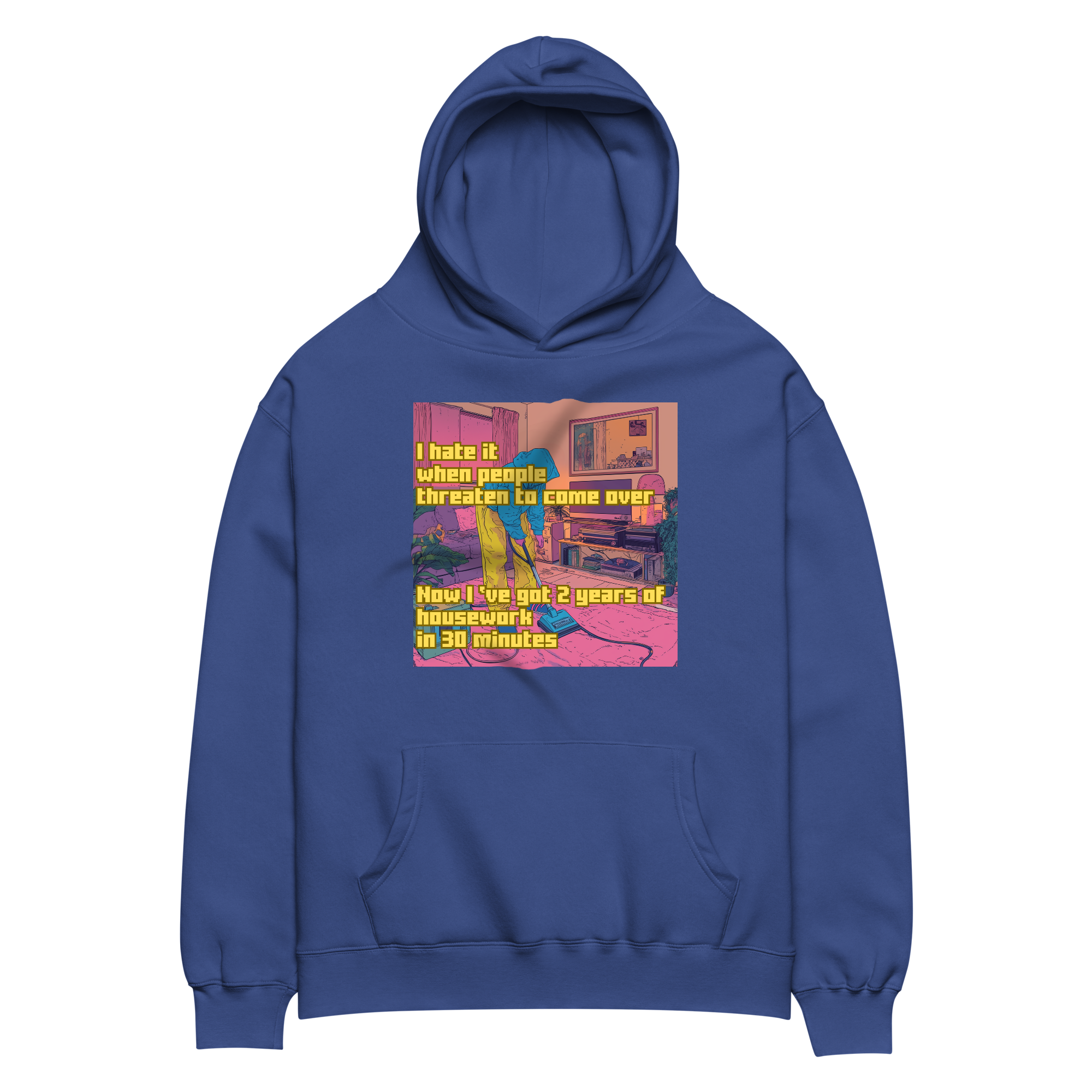 "I HATE IT WHEN PEOPLE THREATEN TO COME OVER..." • Oversized Hoodie