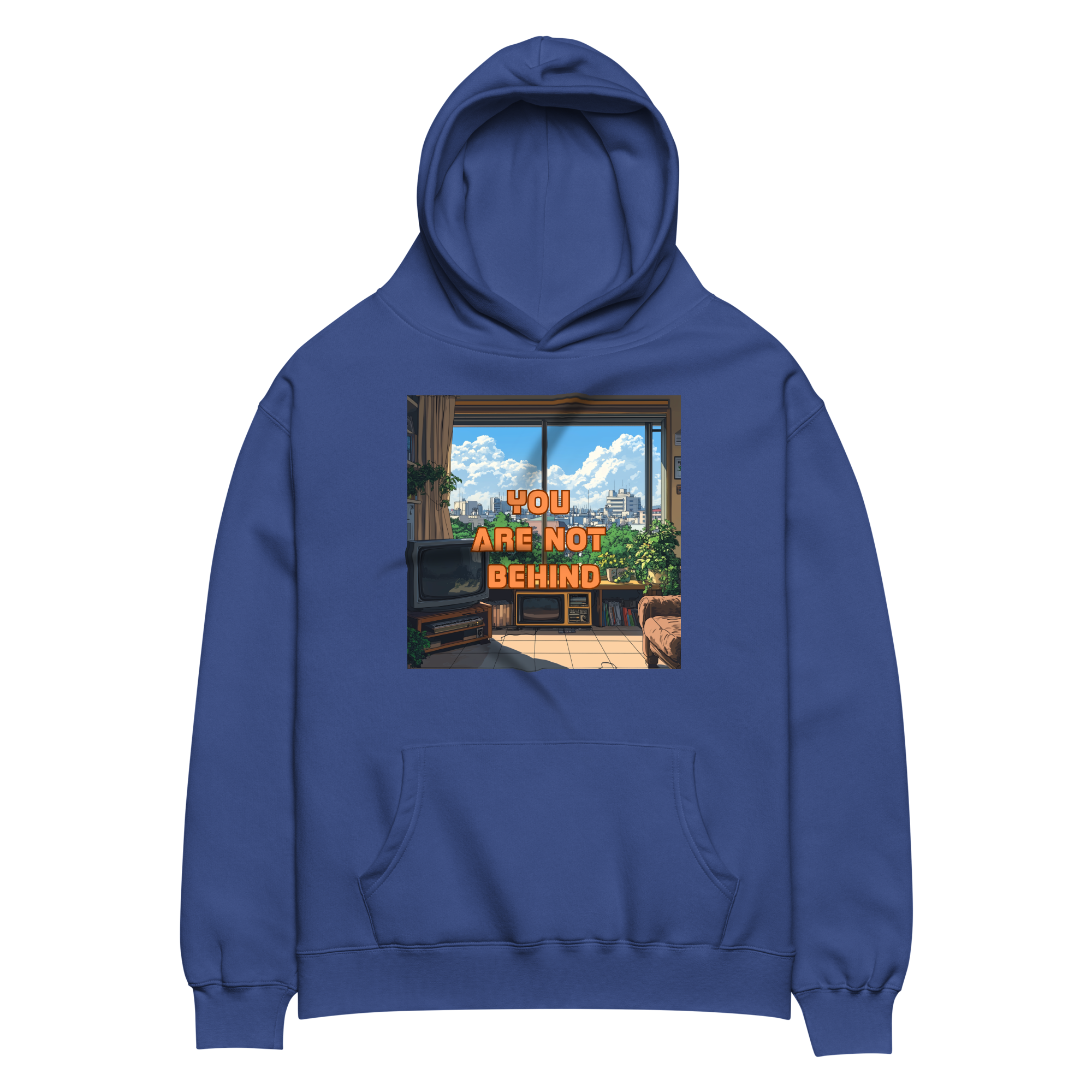 "YOU ARE NOT BEHIND" • Oversized Hoodie