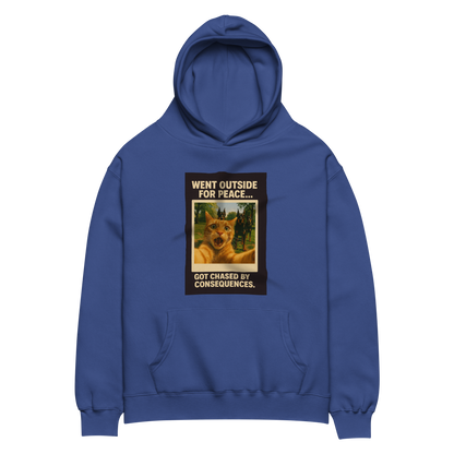 "WENT OUTSIDE FOR PEACE..."  • Oversized Hoodie