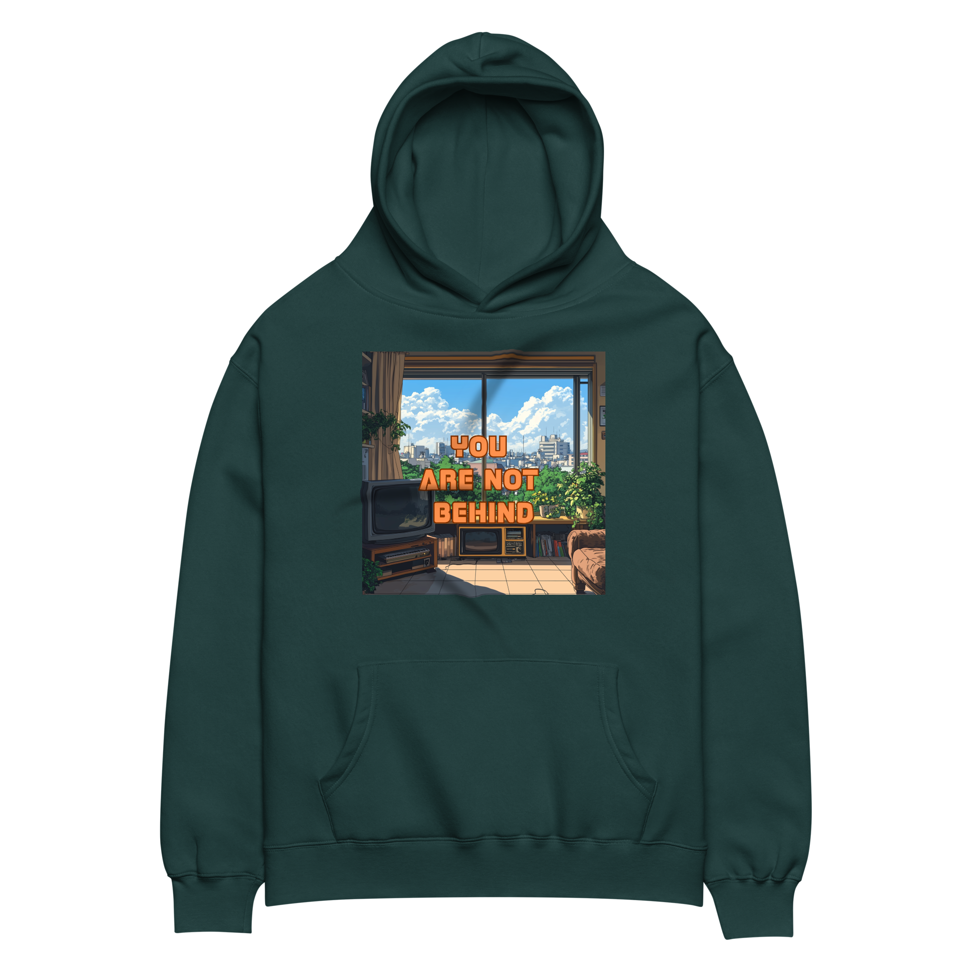 "YOU ARE NOT BEHIND" • Oversized Hoodie