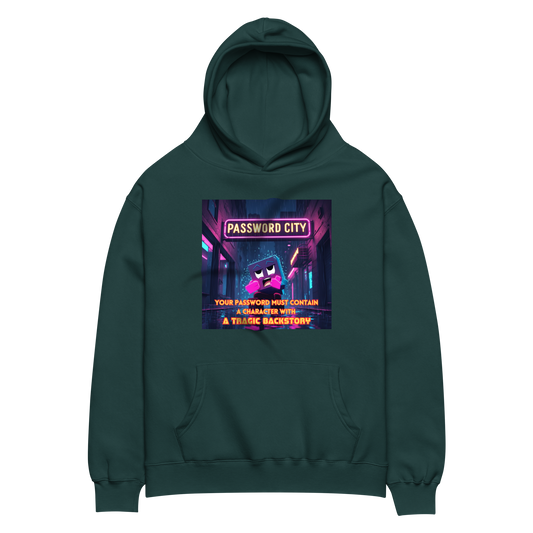 "YOUR PASSWORD MUST CONTAIN..." • Oversized Hoodie