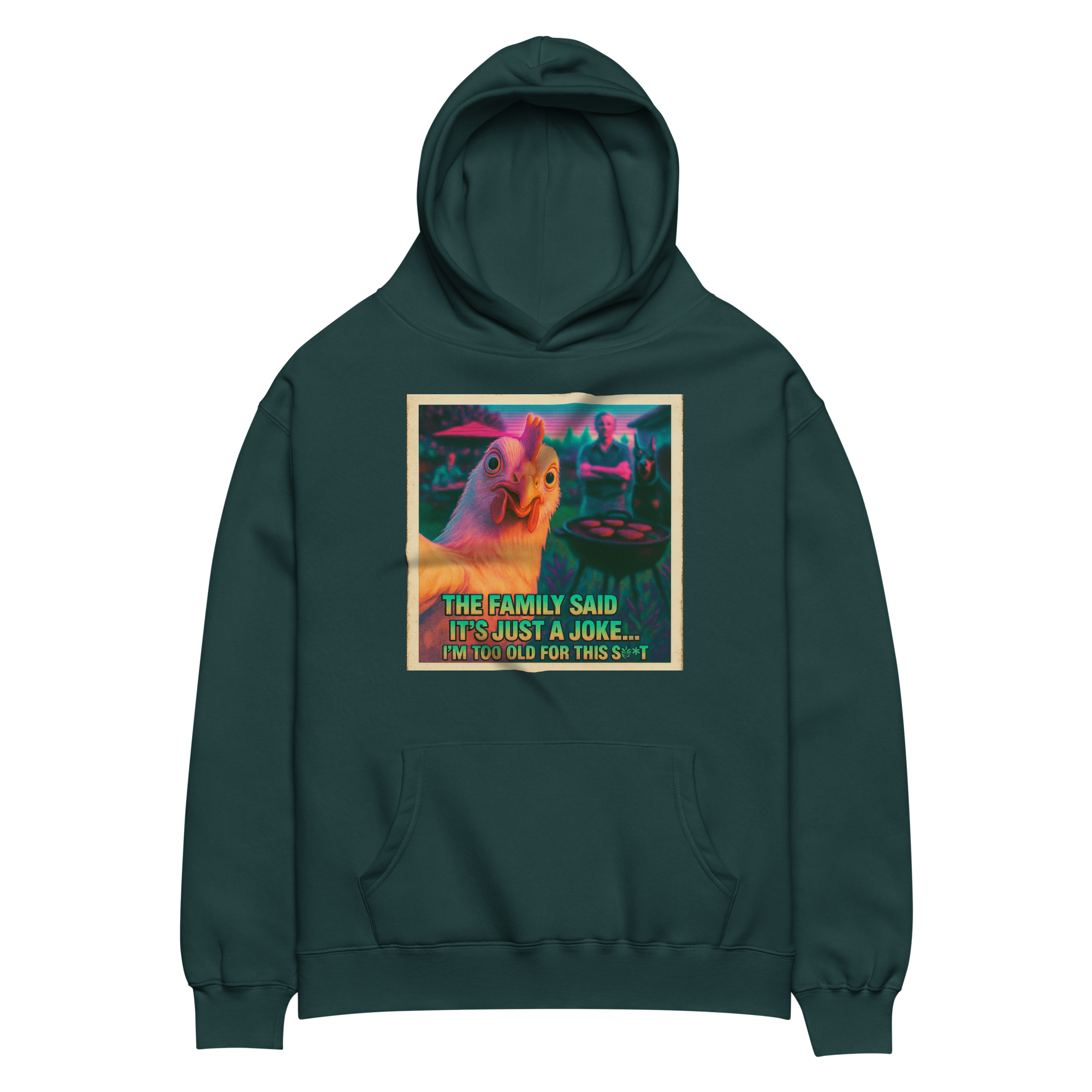 ...I'M TOO OLD FOR THIS SHIT" • Oversized Hoodie