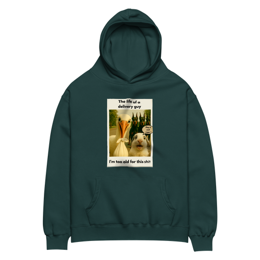 "THE LIFE OF A DELIVERY GUY..."• Oversized Hoodie