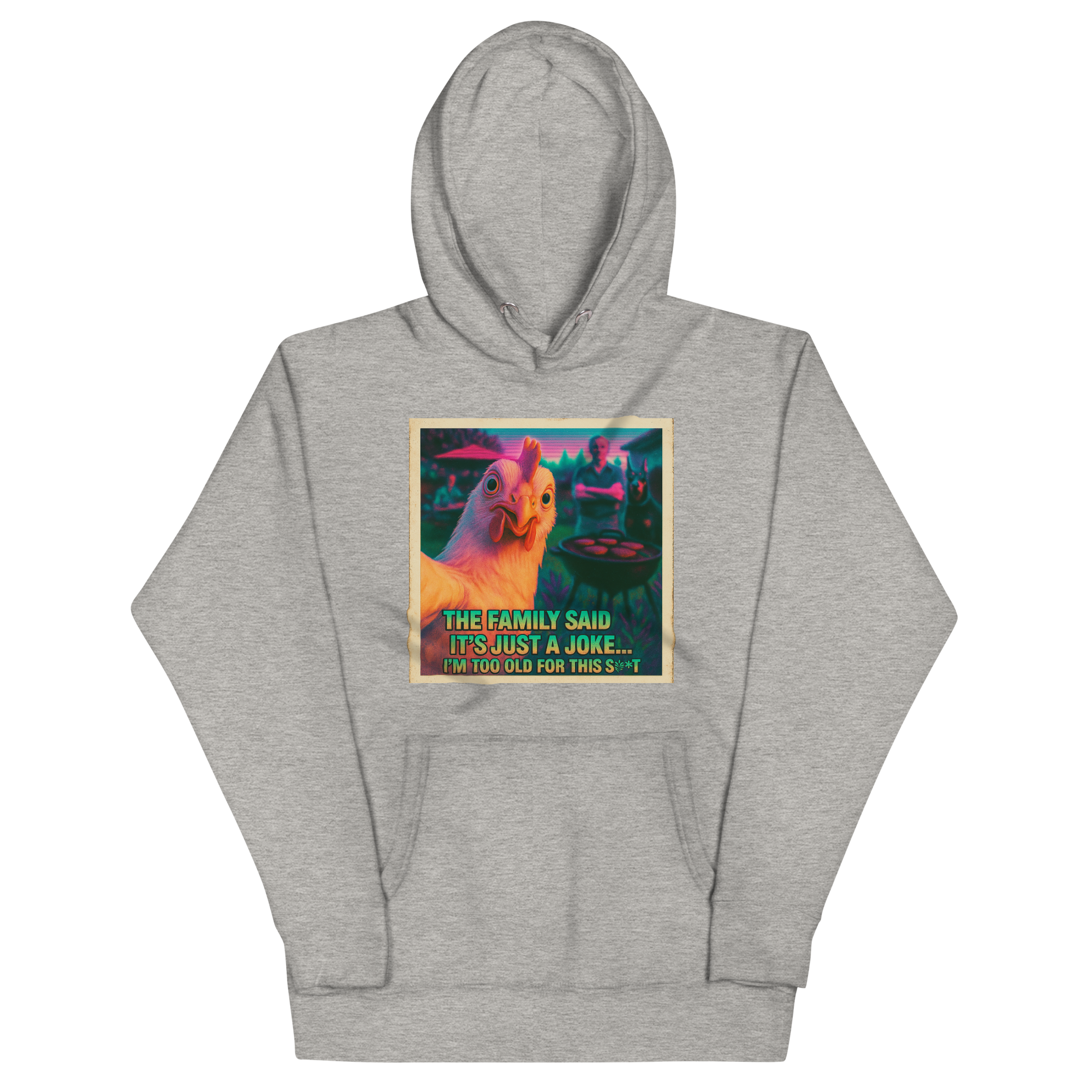 "... I'M TOO OLD FOR THIS SHIT" • Premium Hoodie