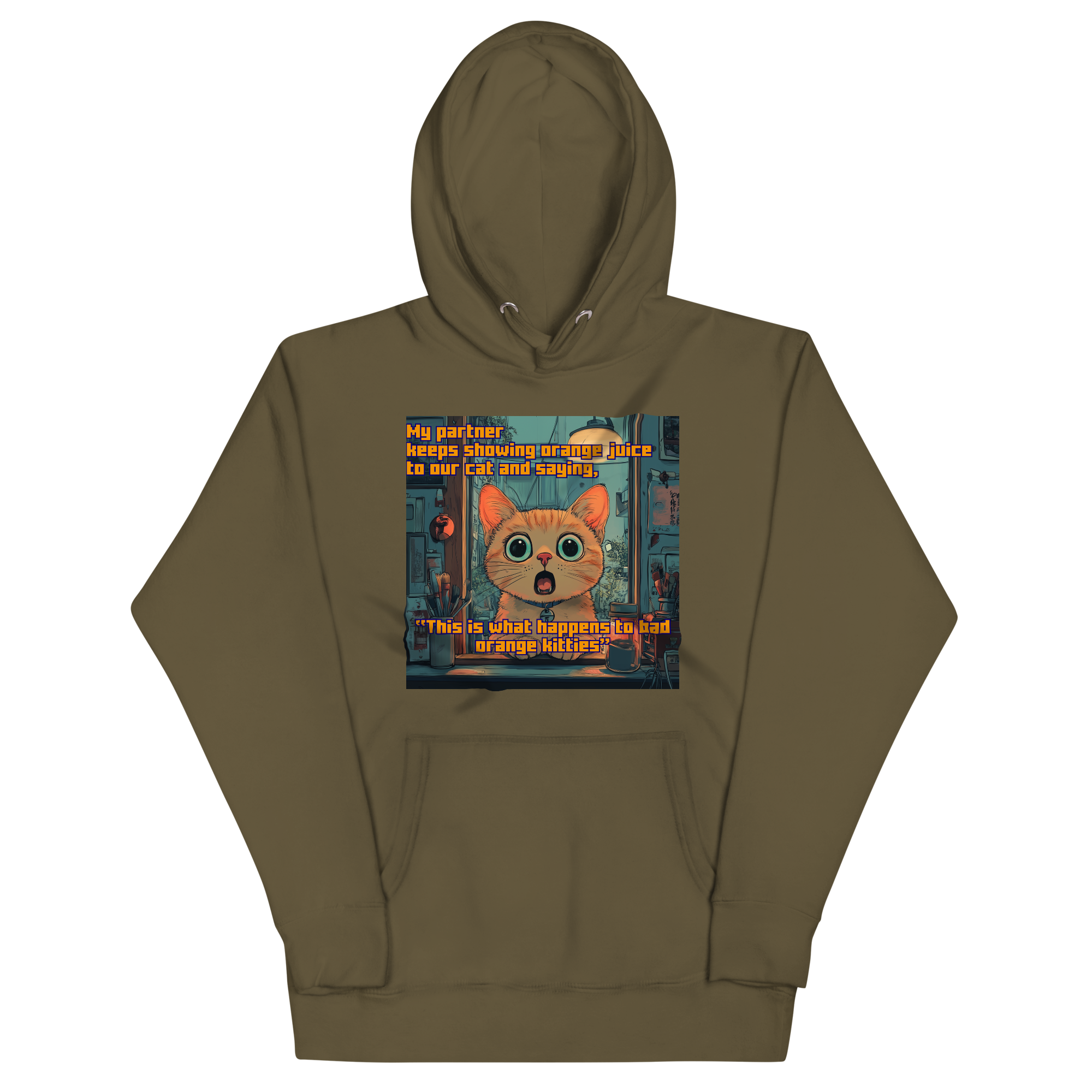 "...THIS IS WHAT HAPPENS TO BAD ORANGE KITTIES" • Premium Hoodie