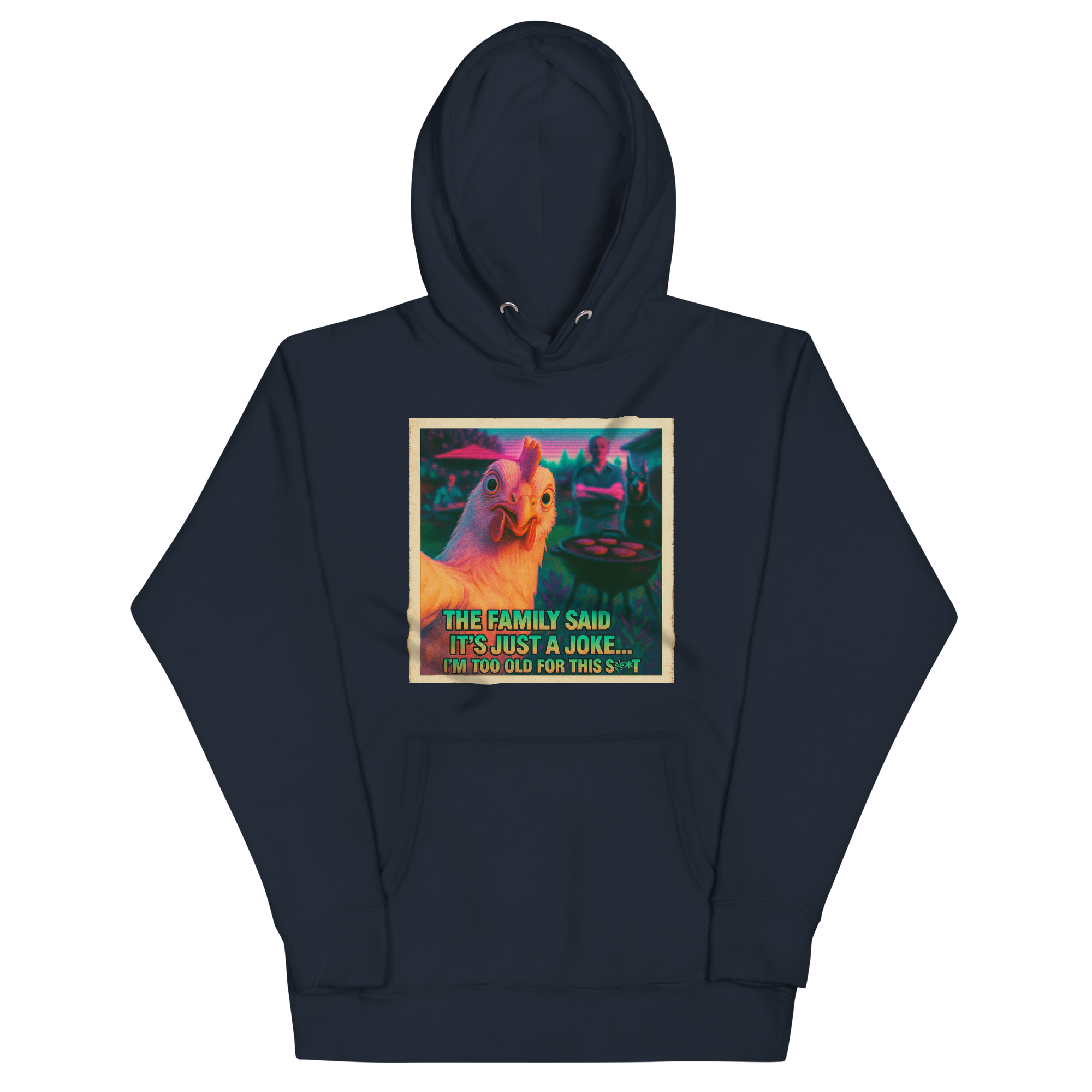 "... I'M TOO OLD FOR THIS SHIT" • Premium Hoodie
