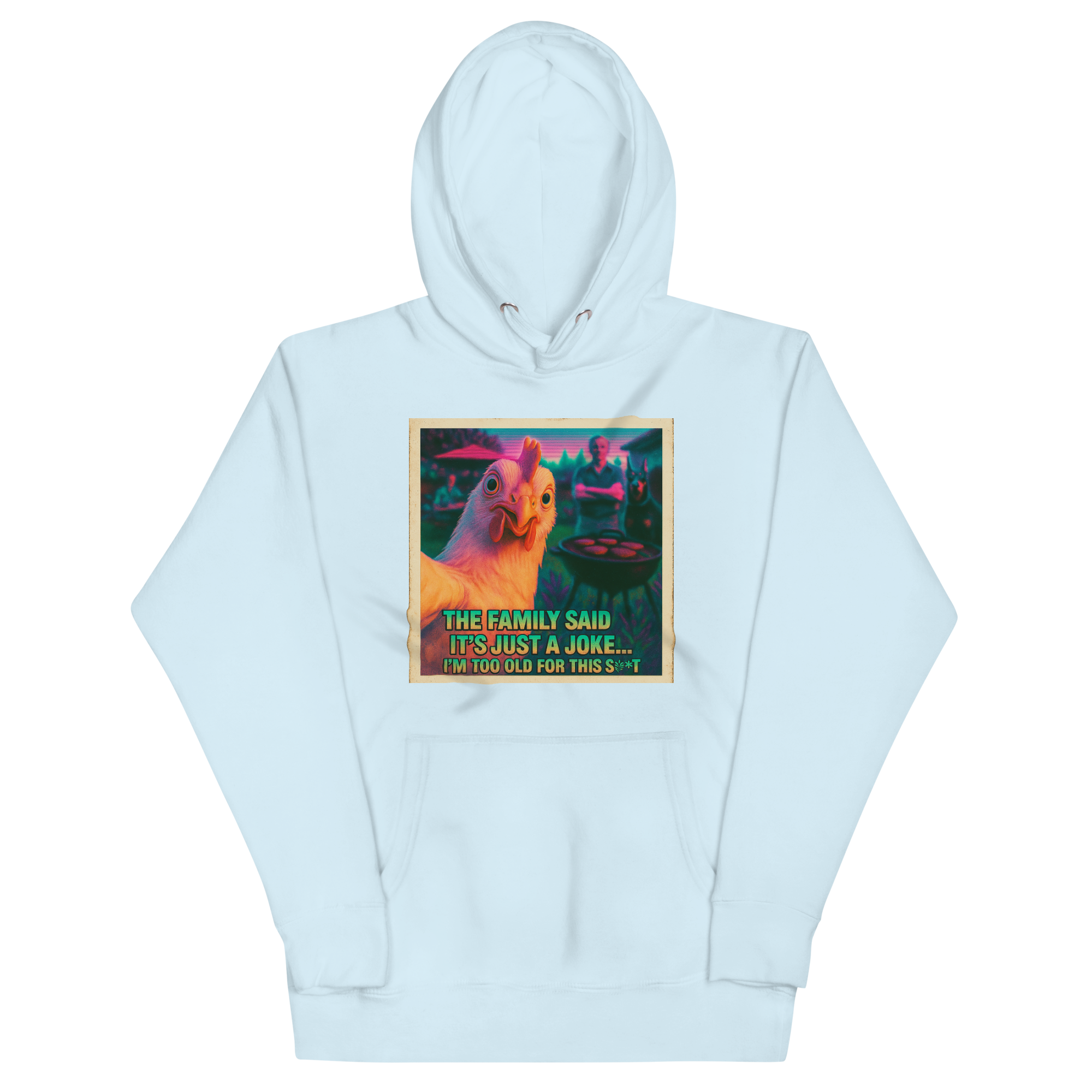 "... I'M TOO OLD FOR THIS SHIT" • Premium Hoodie
