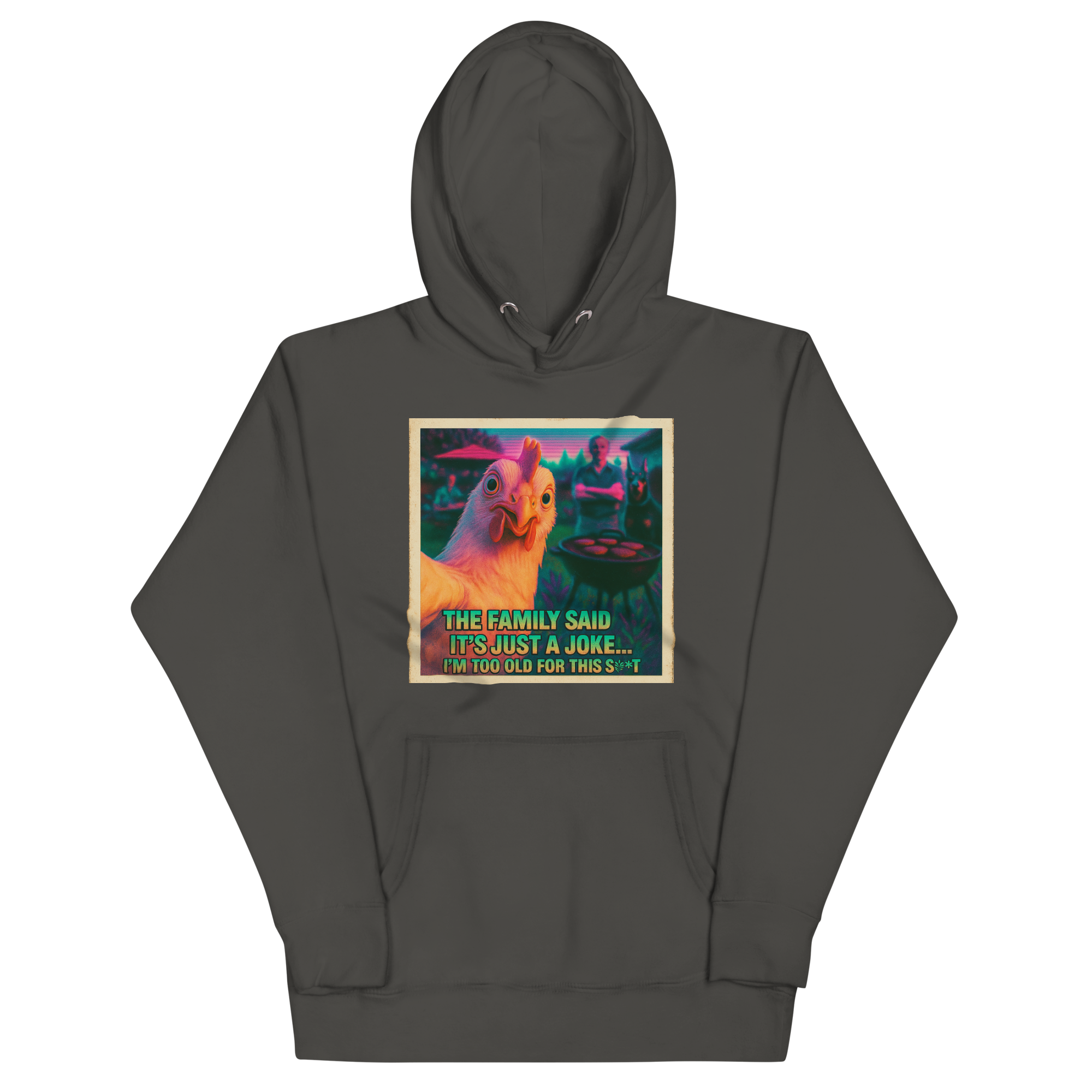 "... I'M TOO OLD FOR THIS SHIT" • Premium Hoodie