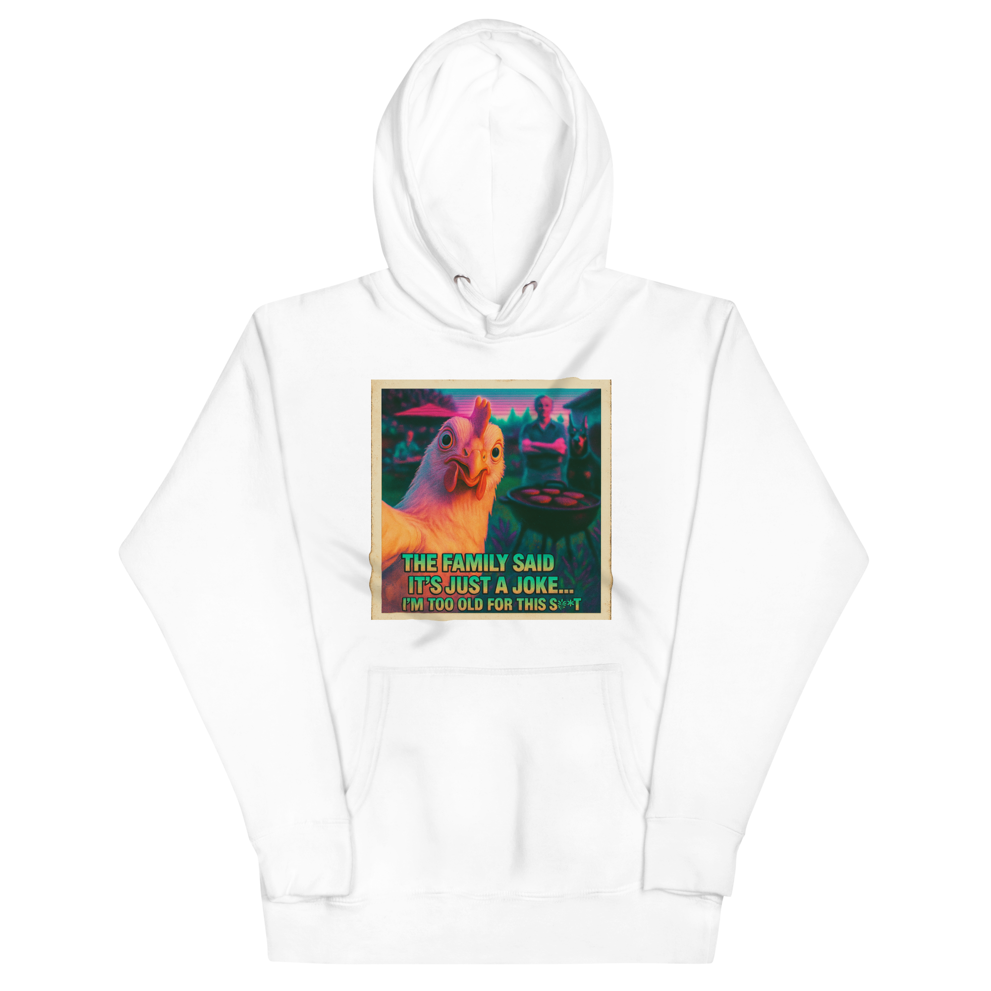 "... I'M TOO OLD FOR THIS SHIT" • Premium Hoodie