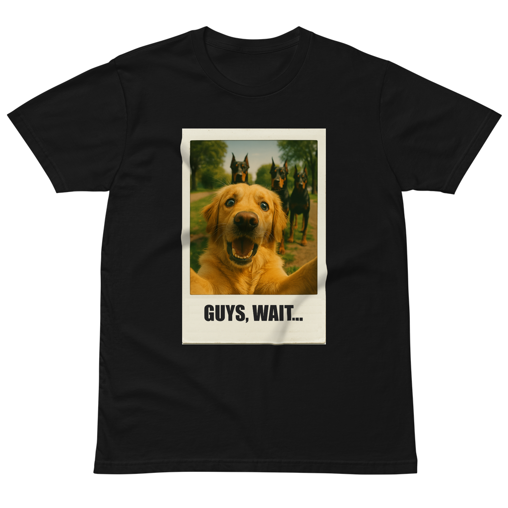 "GUYS, WAIT..." • Premium T-shirt