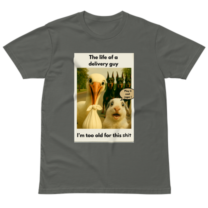 "THE LIFE OF A DELIVERY GUY..." • Premium T-shirt