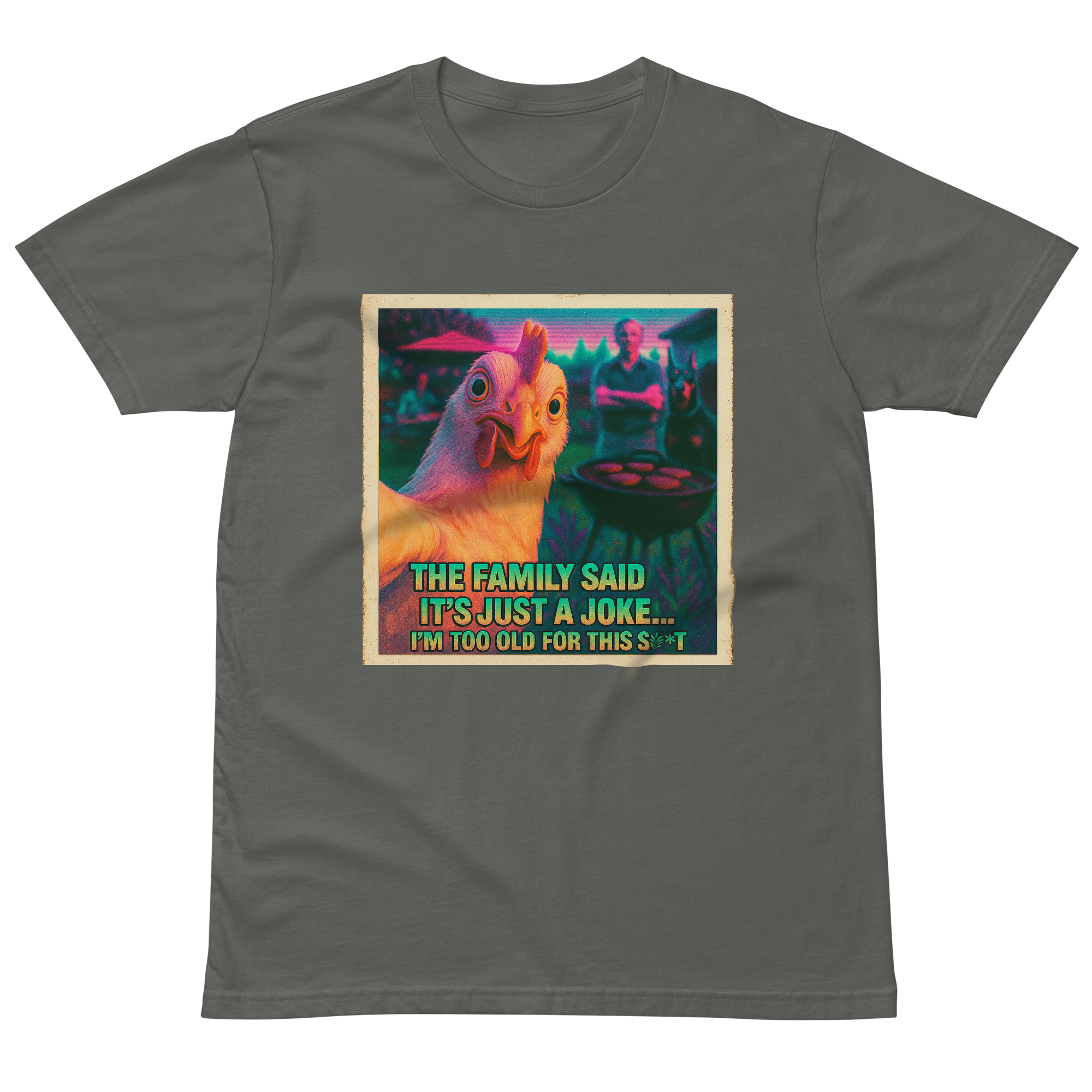 "...I'M TOO OLD FOR THIS SHIT" • Premium T-Shirt