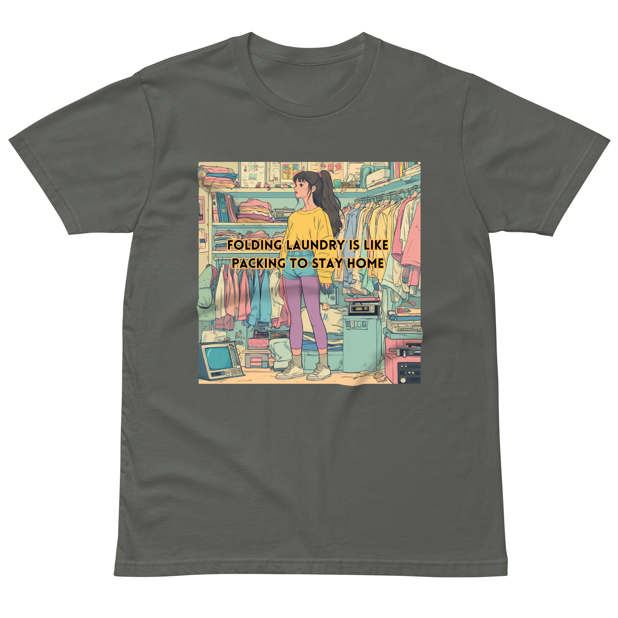 "FOLDING LAUNDRY IS LIKE PACKING TO STAY HOME" • Premium T-shirt