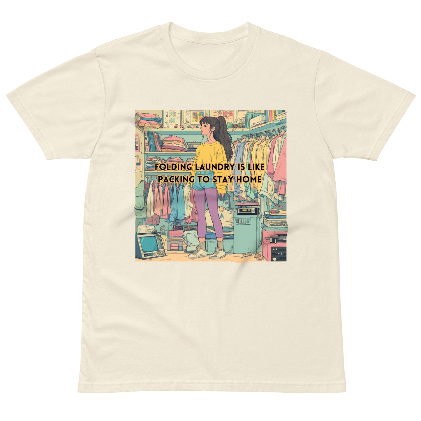 "FOLDING LAUNDRY IS LIKE PACKING TO STAY HOME" • Premium T-shirt
