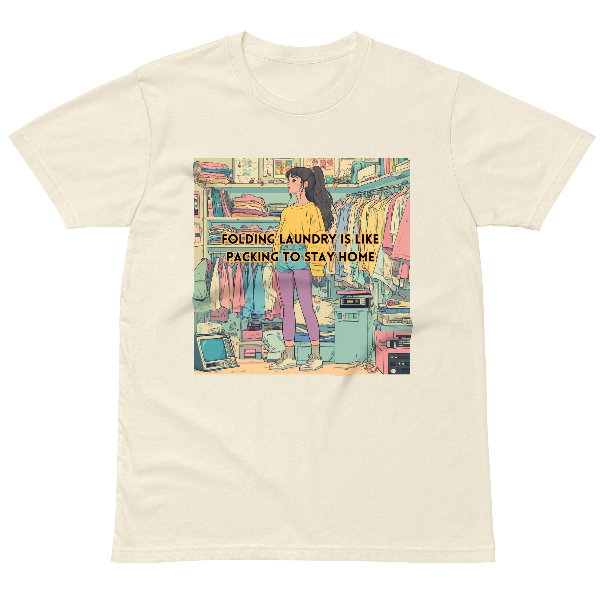 "FOLDING LAUNDRY IS LIKE PACKING TO STAY HOME" • Premium T-shirt
