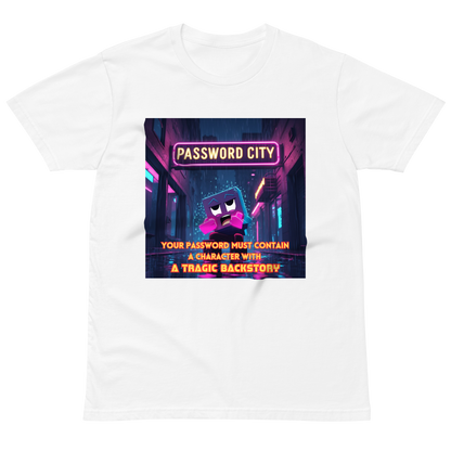 "YOUR PASSWORD MUST CONTAIN..." • Premium T-shirt