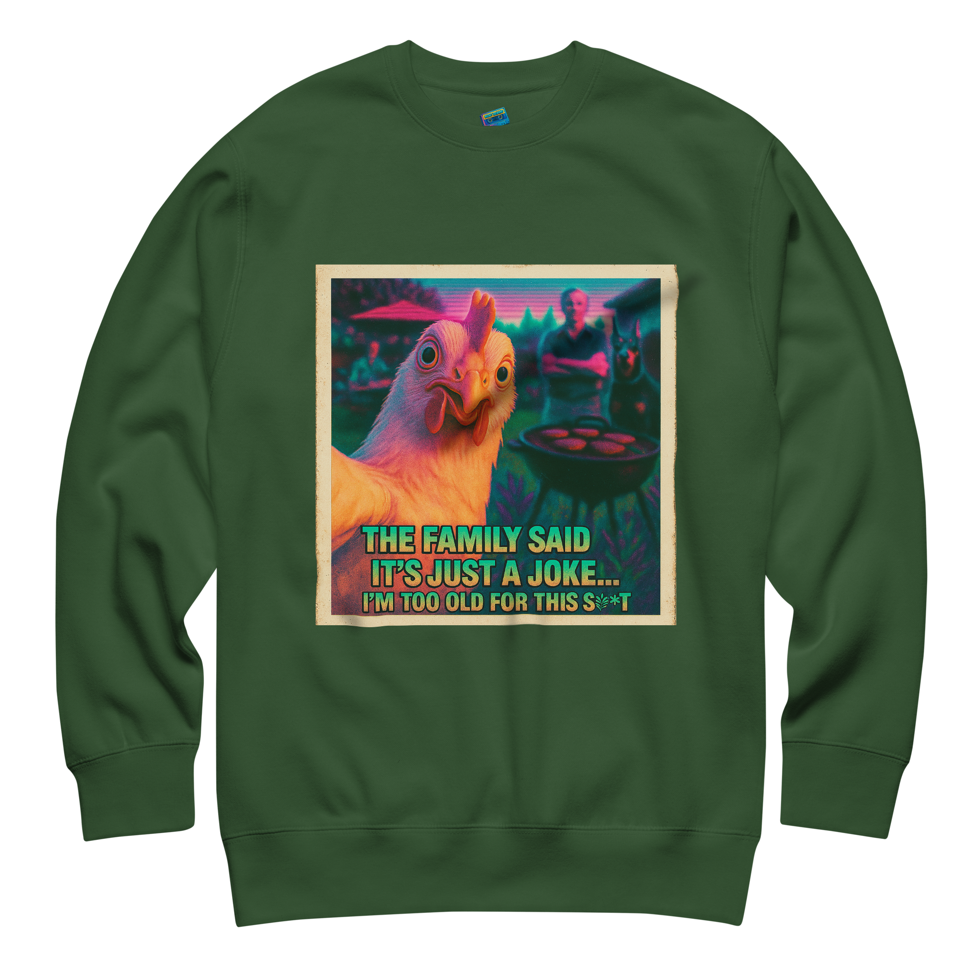 "...I'M TOO OLD FOR THIS SHIT" • Premium Sweatshirt