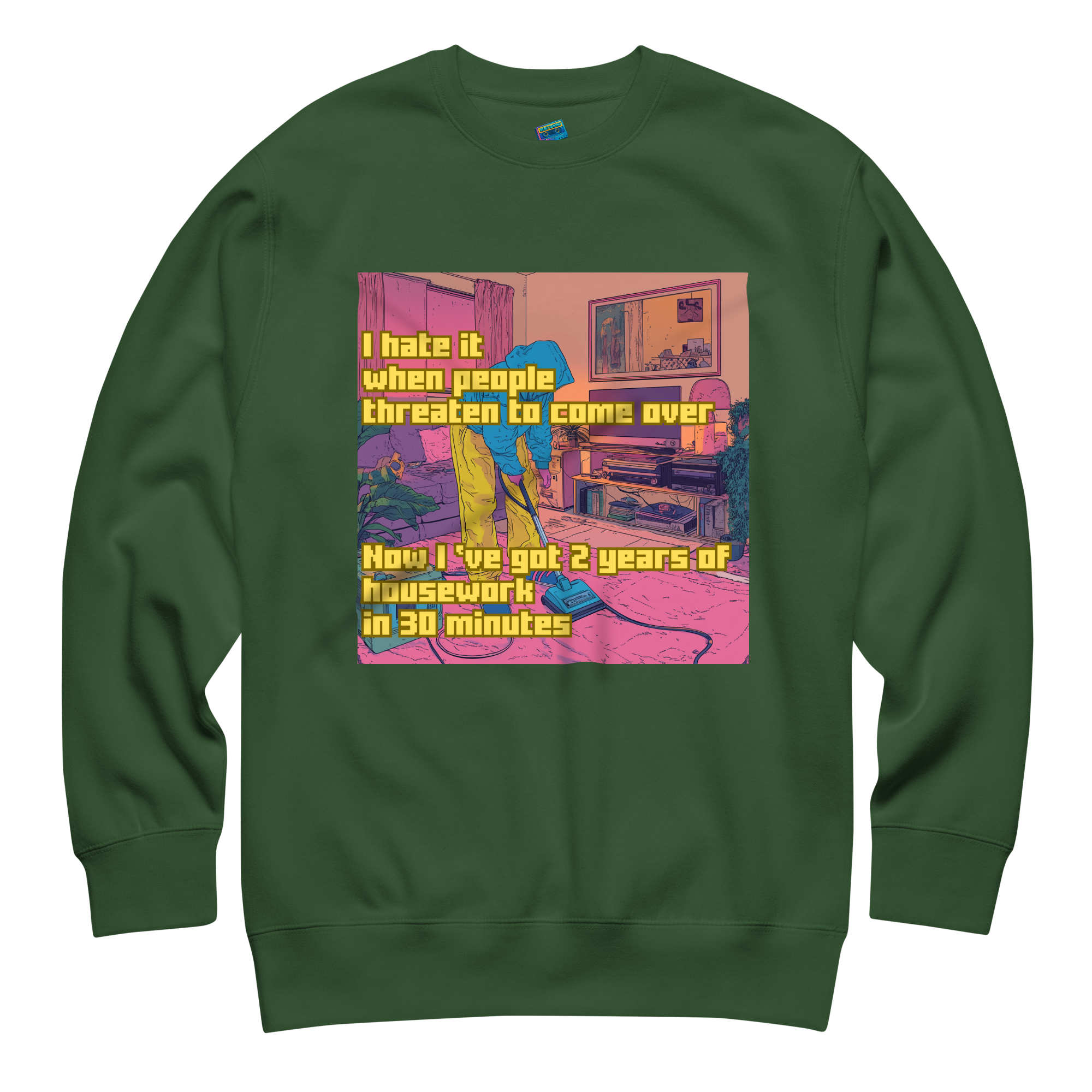 "I HATE IT WHEN PEOPLE THREATEN TO COME OVER..." • Premium Sweater