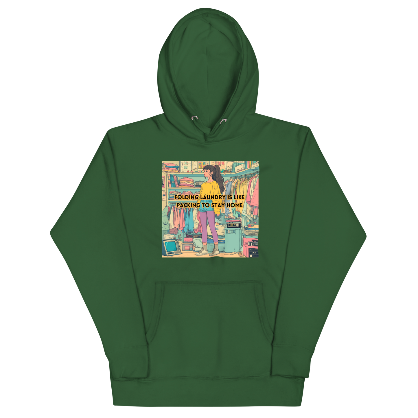 "FOLDING LAUNDRY IS LIKE PACKING TO STAY HOME" • Premium Hoodie