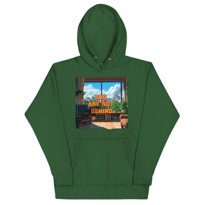 "YOU ARE NOT BEHIND" • Premium Hoodie