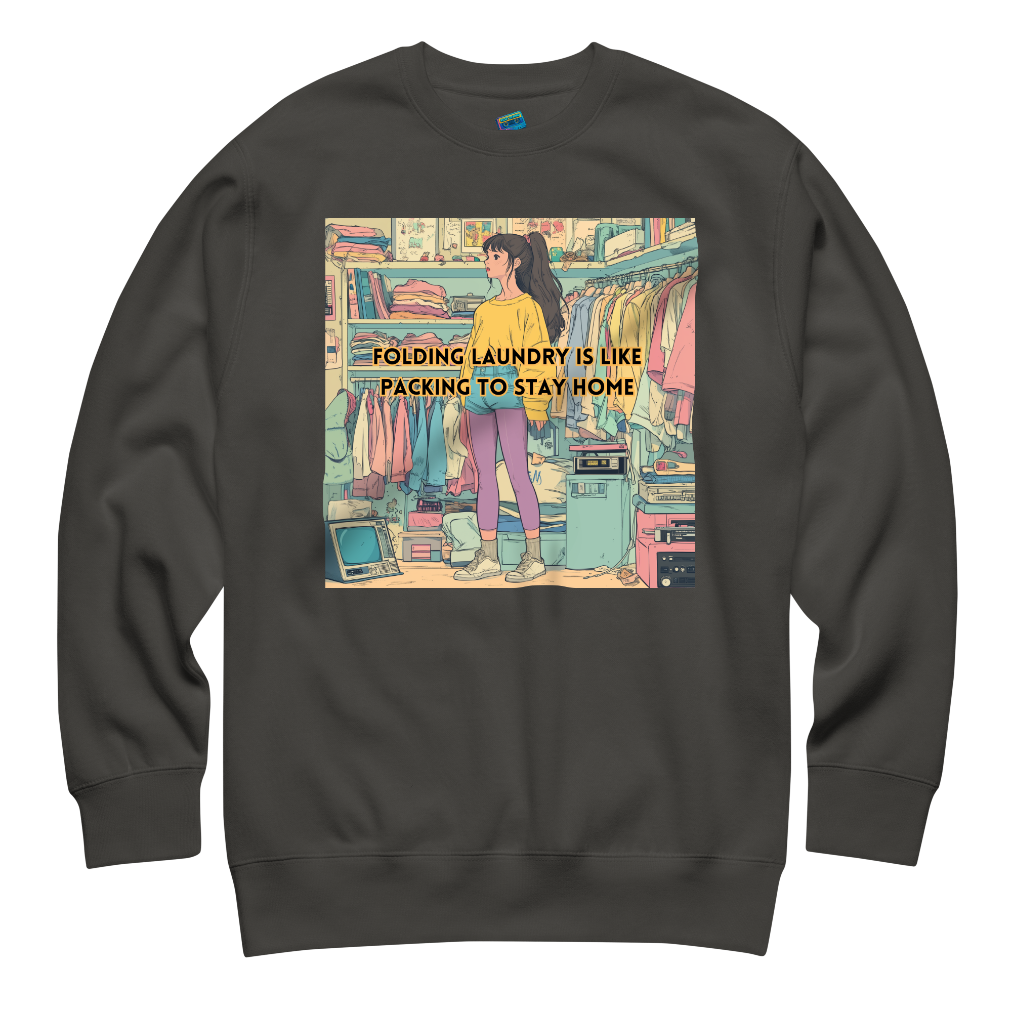 "FOLDING LAUNDRY IS LIKE PACKING TO STAY HOME" • Premium Sweater
