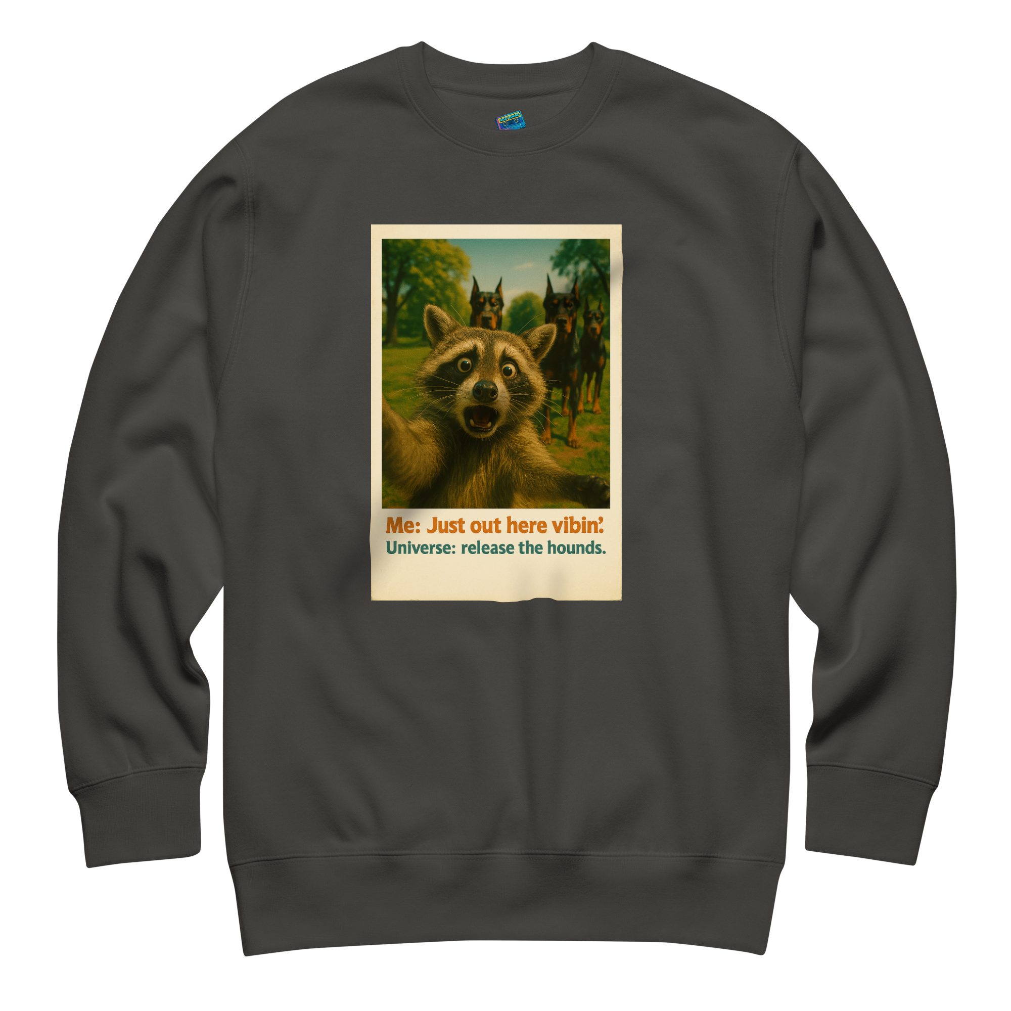 "JUST OUT HERE VIBIN" • Premium Sweatshirt