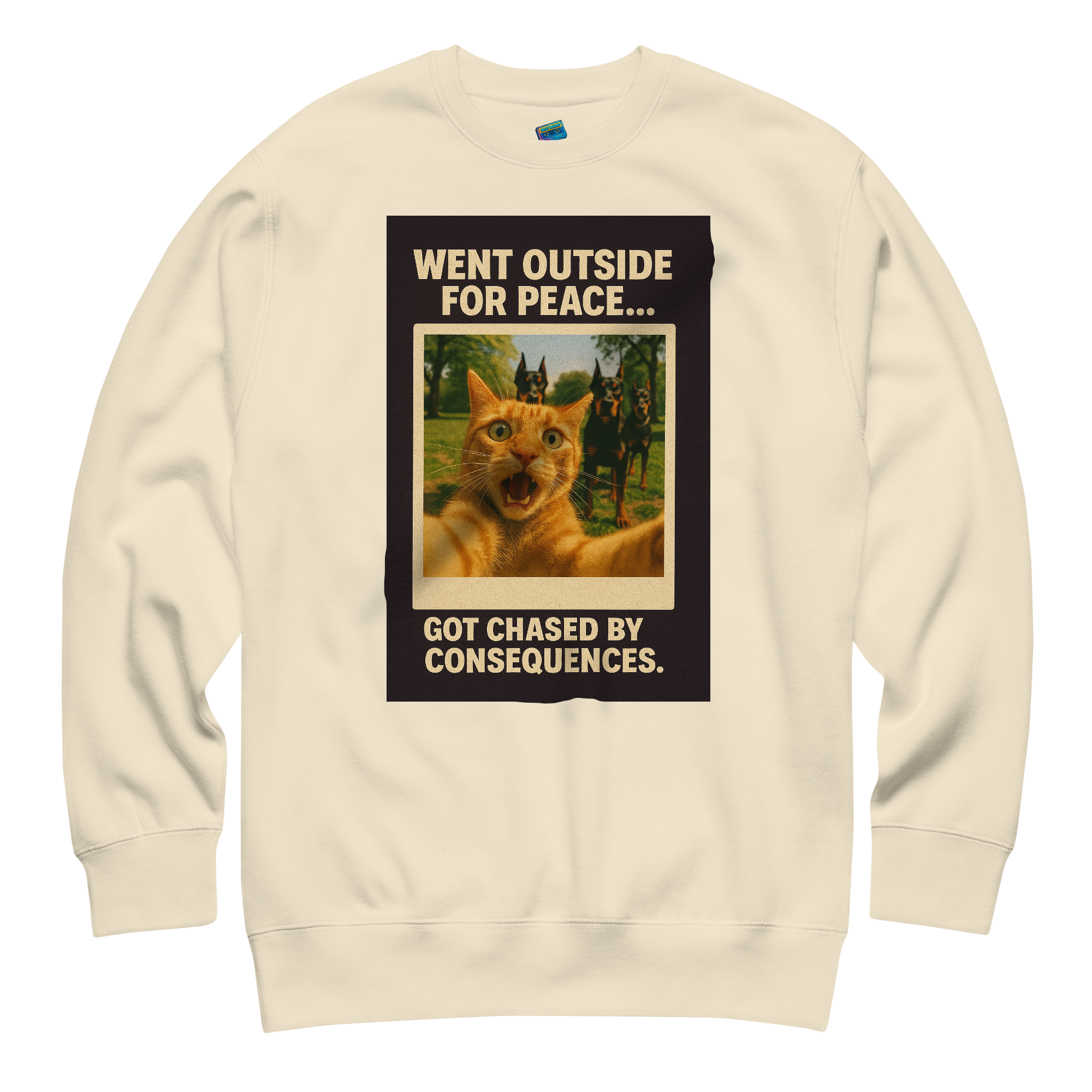 "WENT OUTSIDE FOR PEACE..." • Premium Sweatshirt