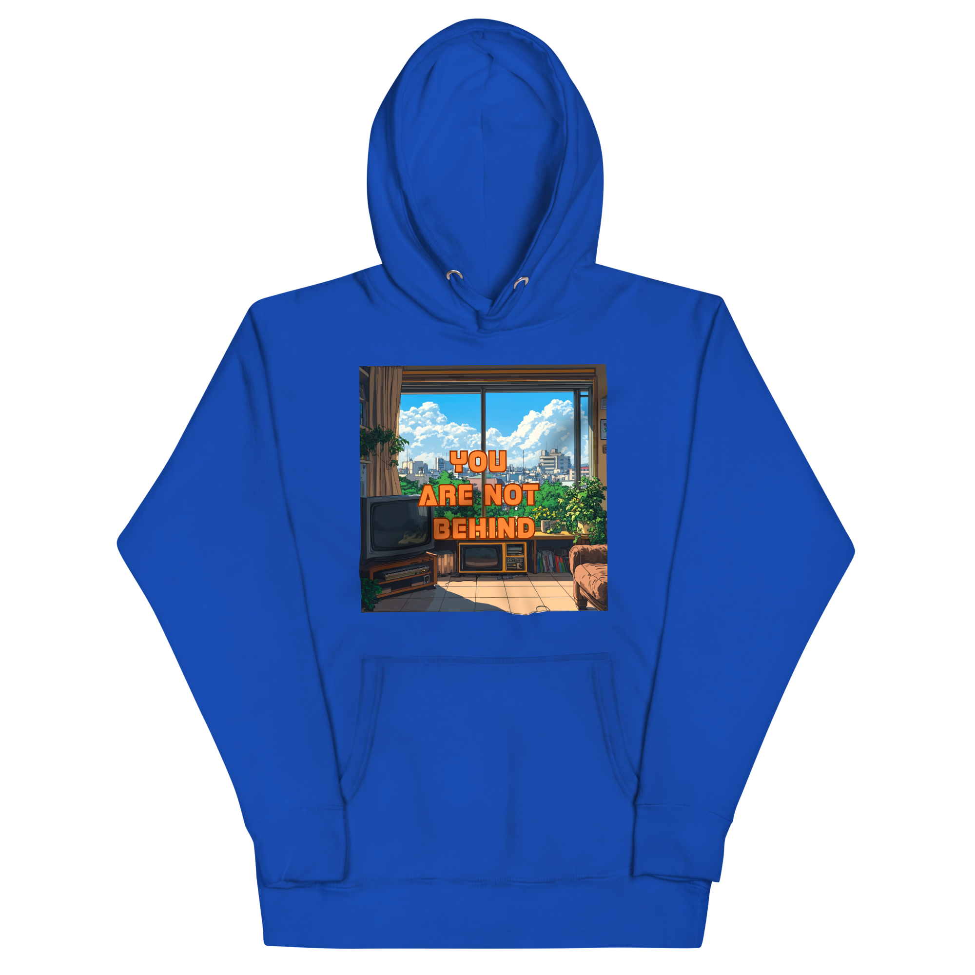 "YOU ARE NOT BEHIND" • Premium Hoodie