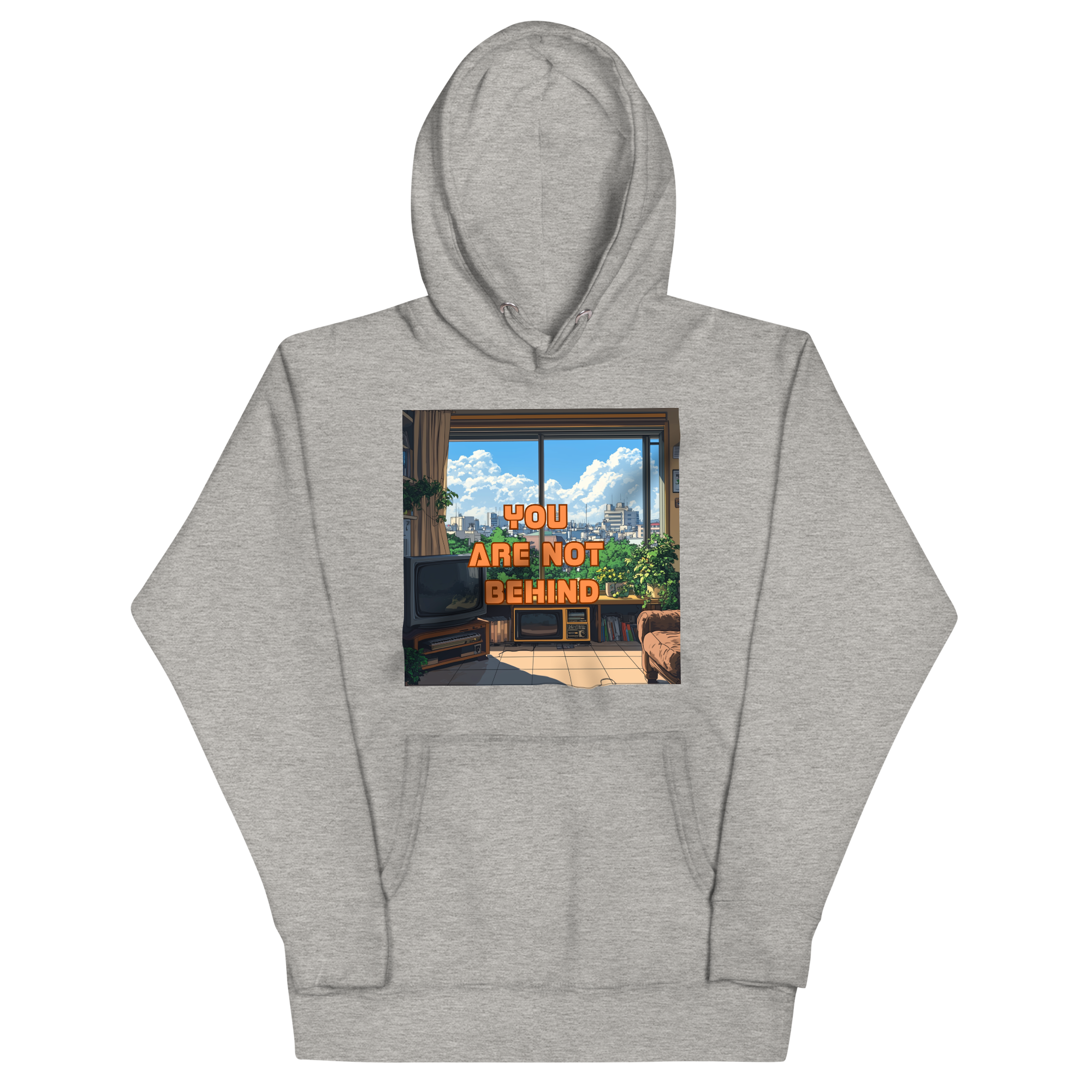 "YOU ARE NOT BEHIND" • Premium Hoodie