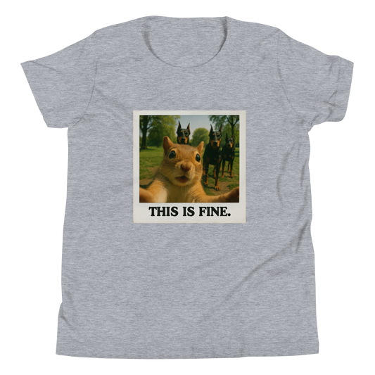 "THIS IS FINE" • Youth T-Shirt